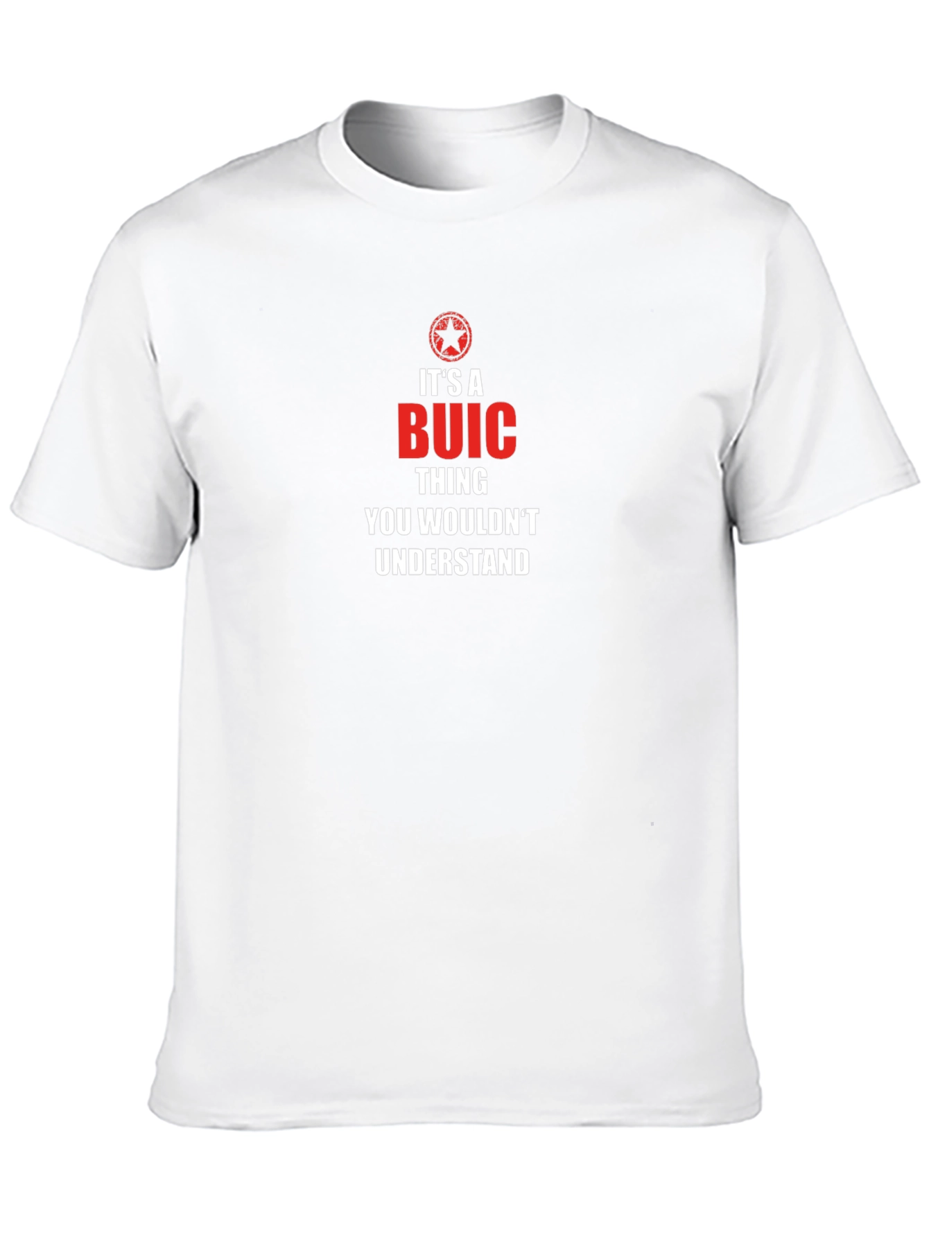 Its a BUIC Thing - Unisex T-Shirt