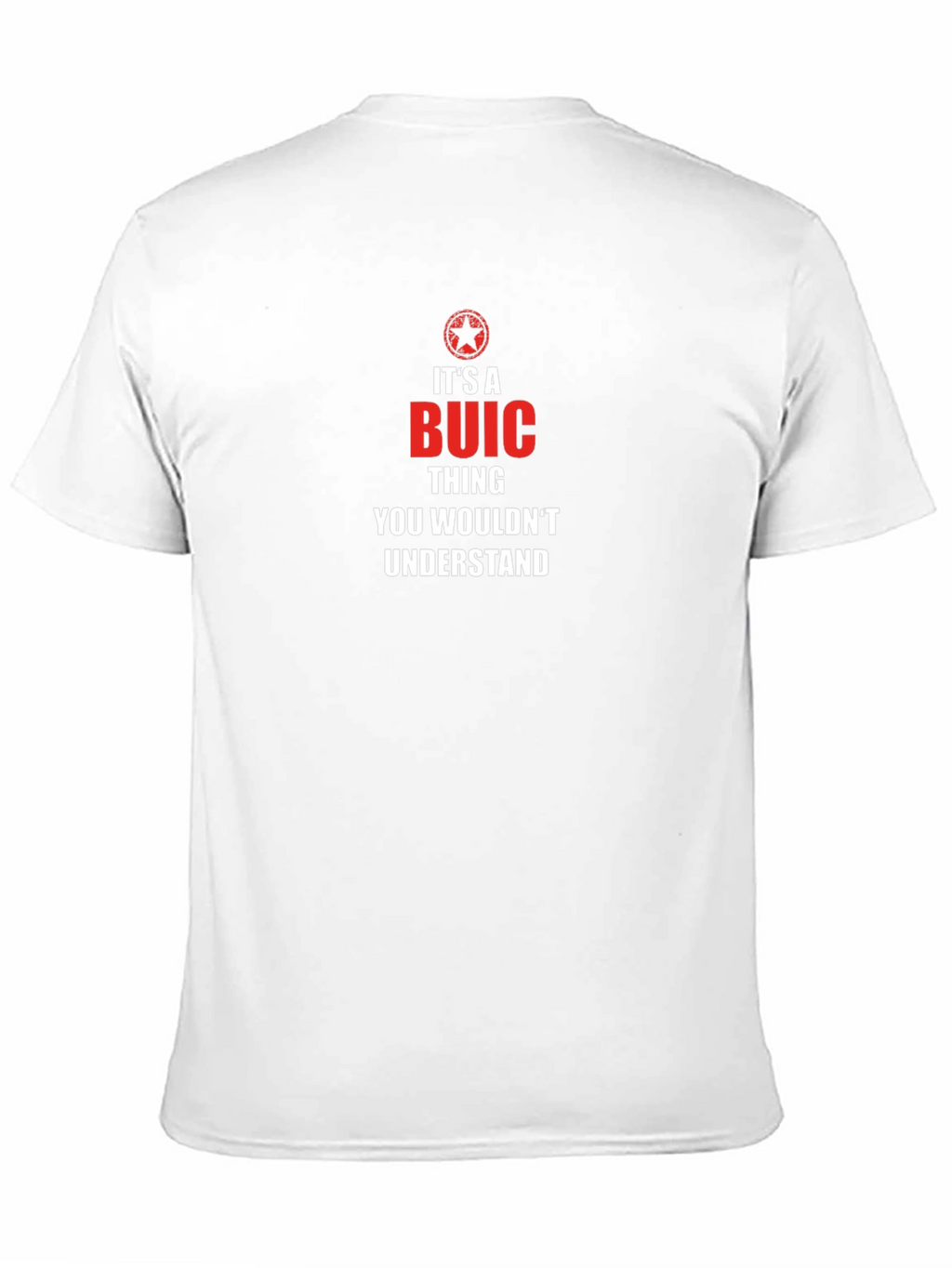 Its a BUIC Thing - Unisex T-Shirt