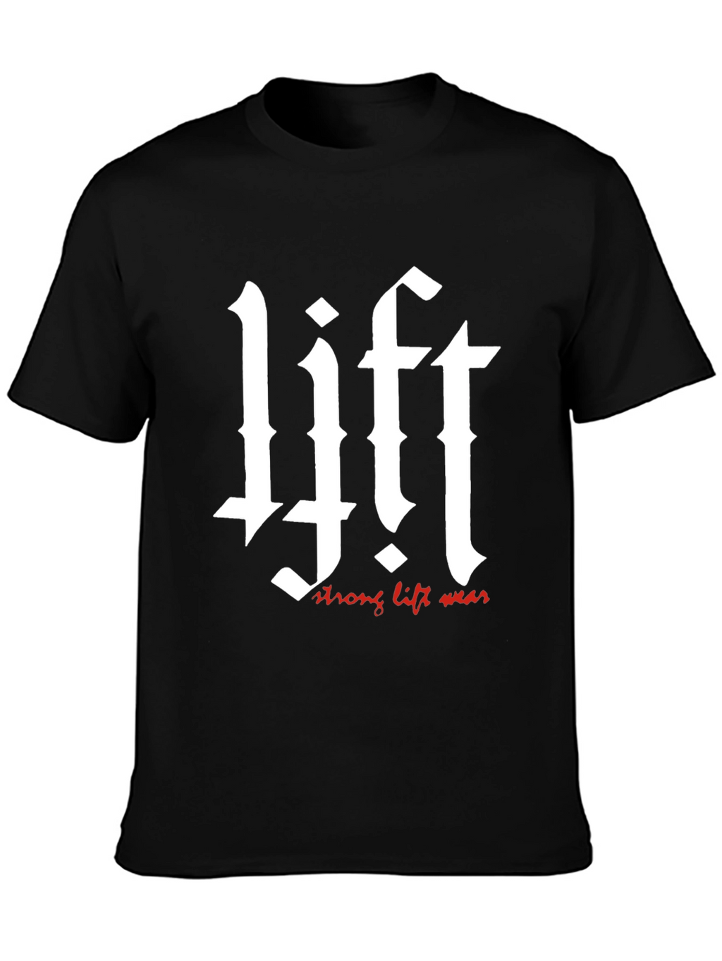 Lift Strong Lift Wear Black T-Shirt