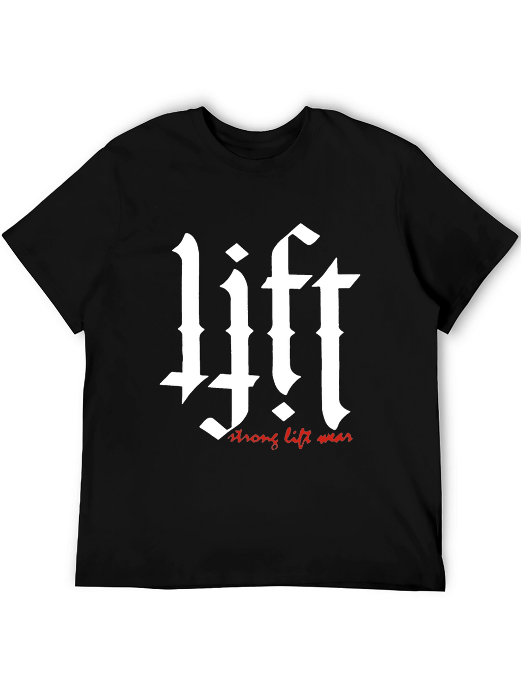 Lift Strong Lift Wear Black T-Shirt