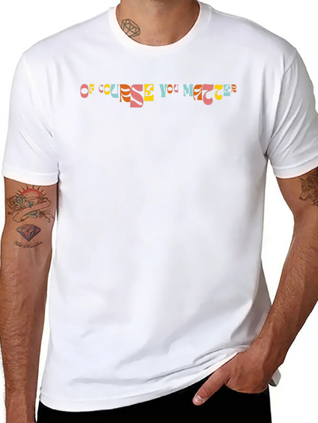 Of Corse You Matter Graphic Essential Cotton Tee For Daily Outfits – Unisex Style