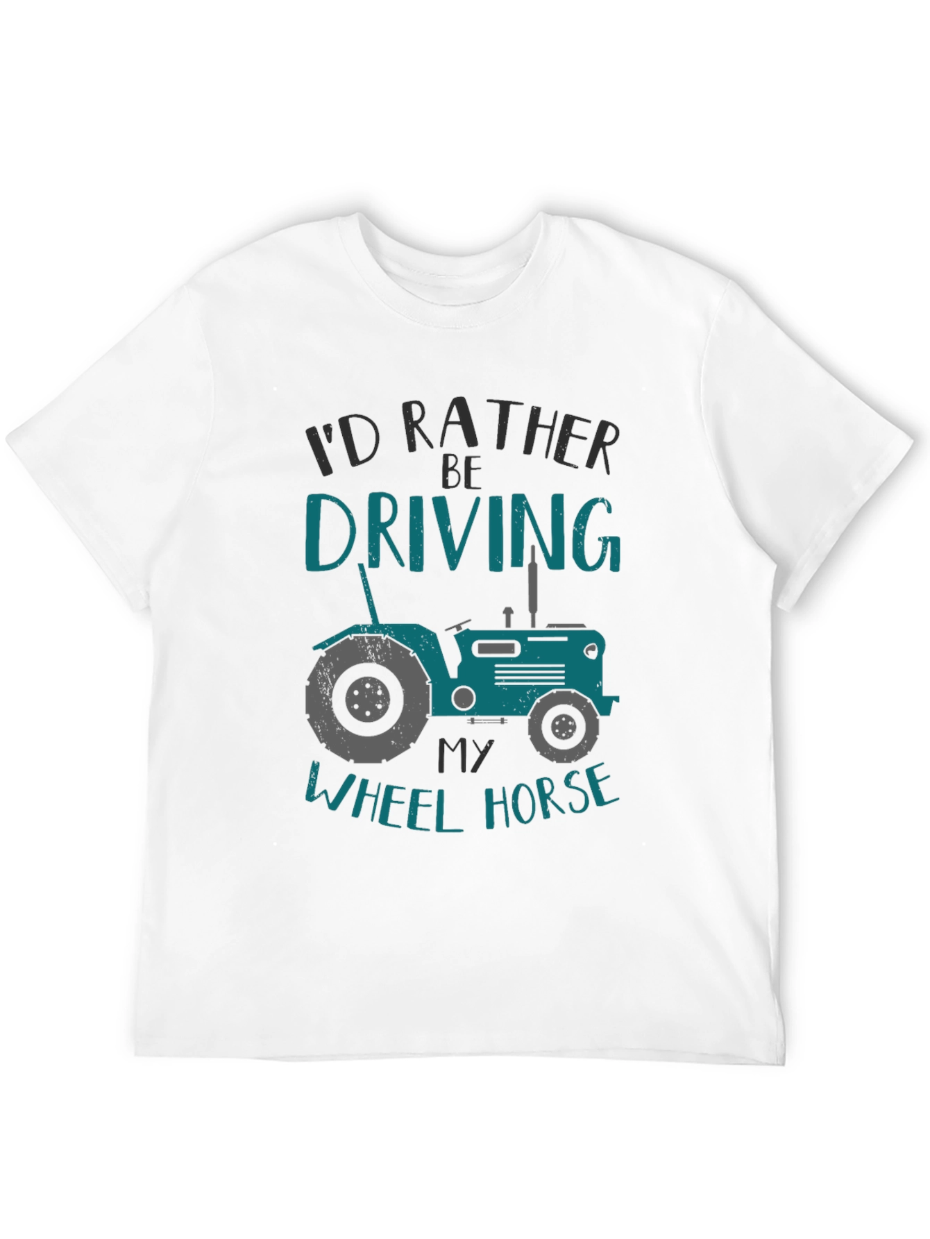 Id Rather Be Driving My Wheel Horse T-Shirt