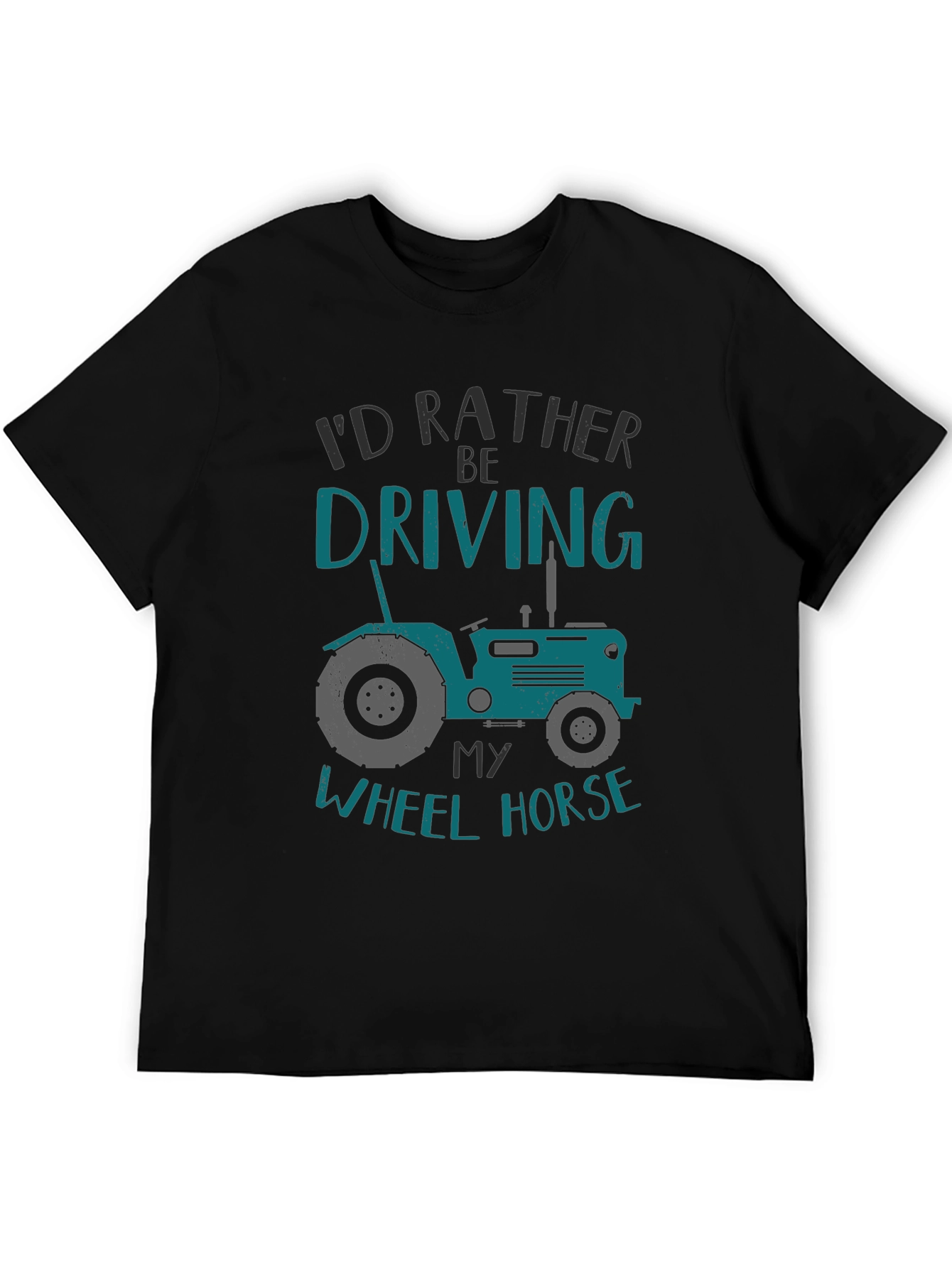 Id Rather Be Driving My Wheel Horse T-Shirt