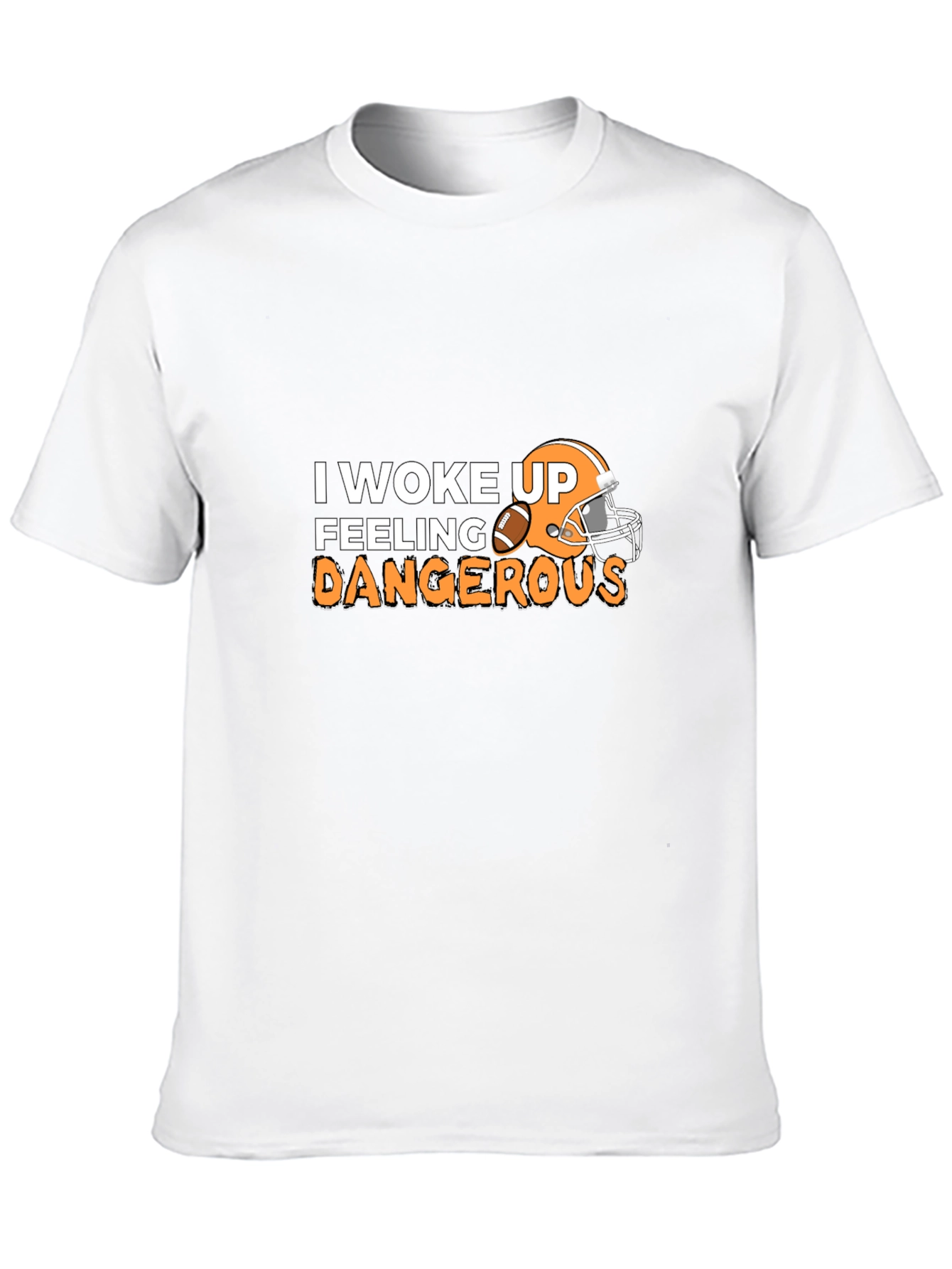 Feeling Dangerous Football T-Shirt