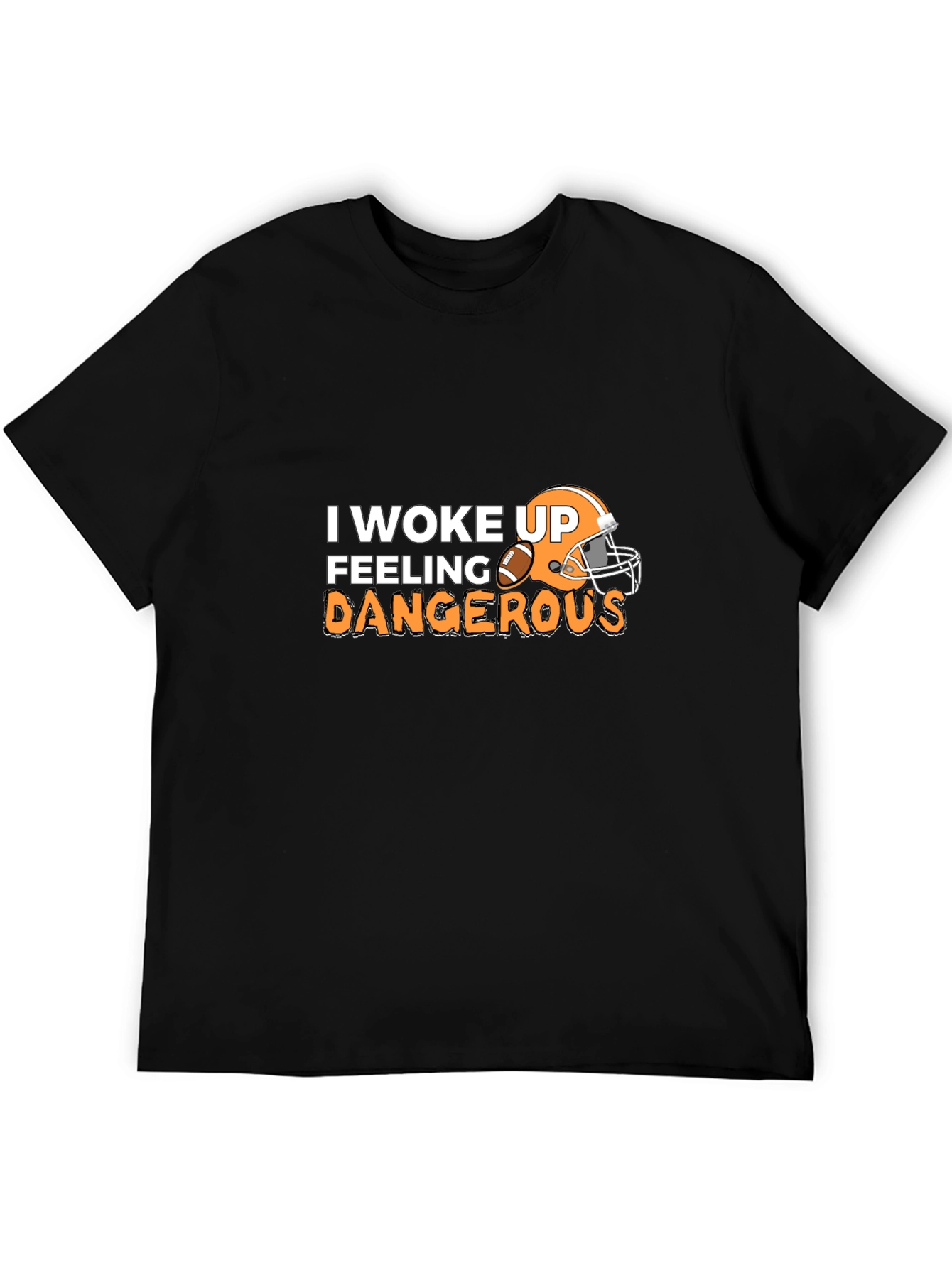 Feeling Dangerous Football T-Shirt