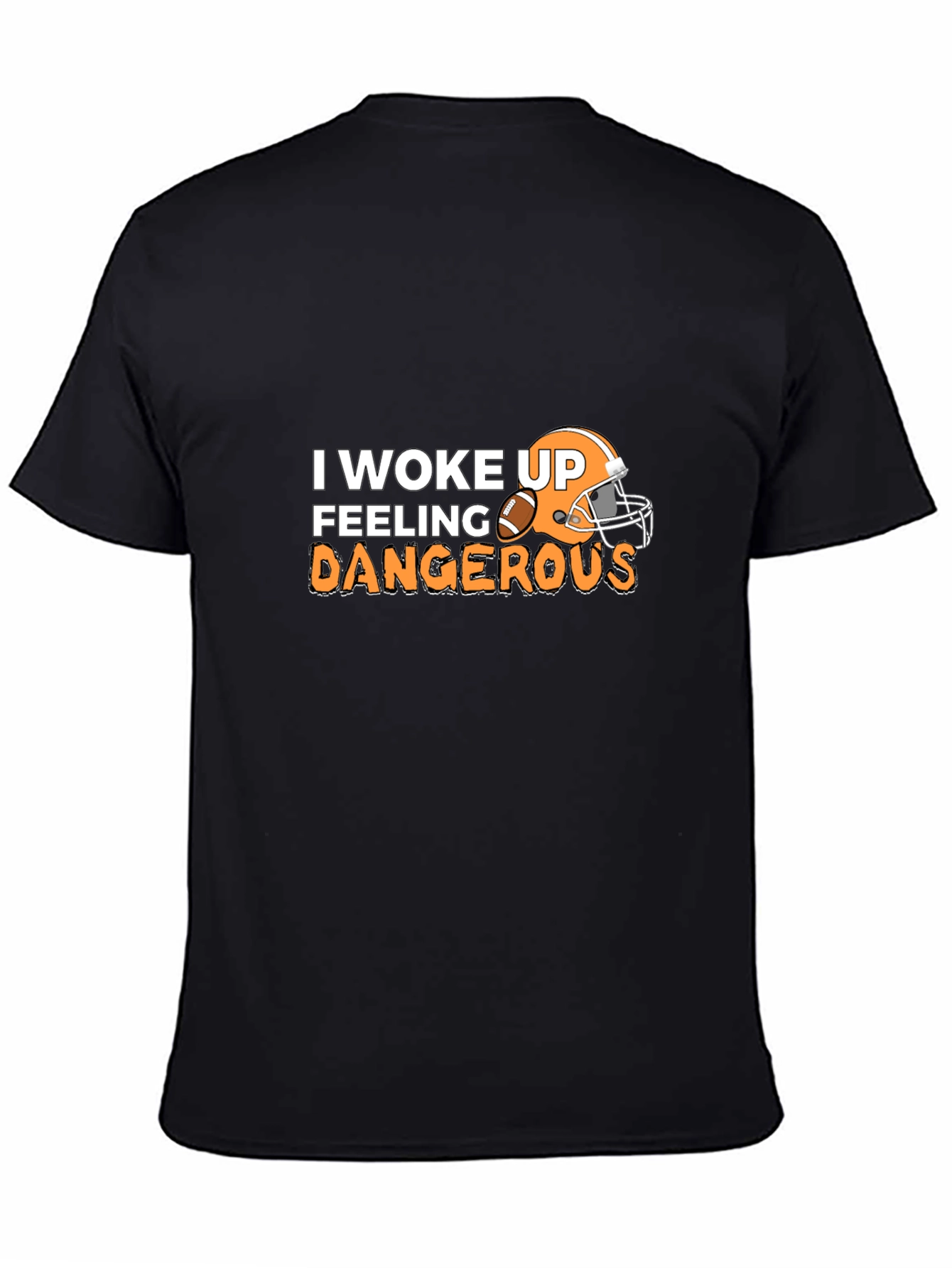 Feeling Dangerous Football T-Shirt