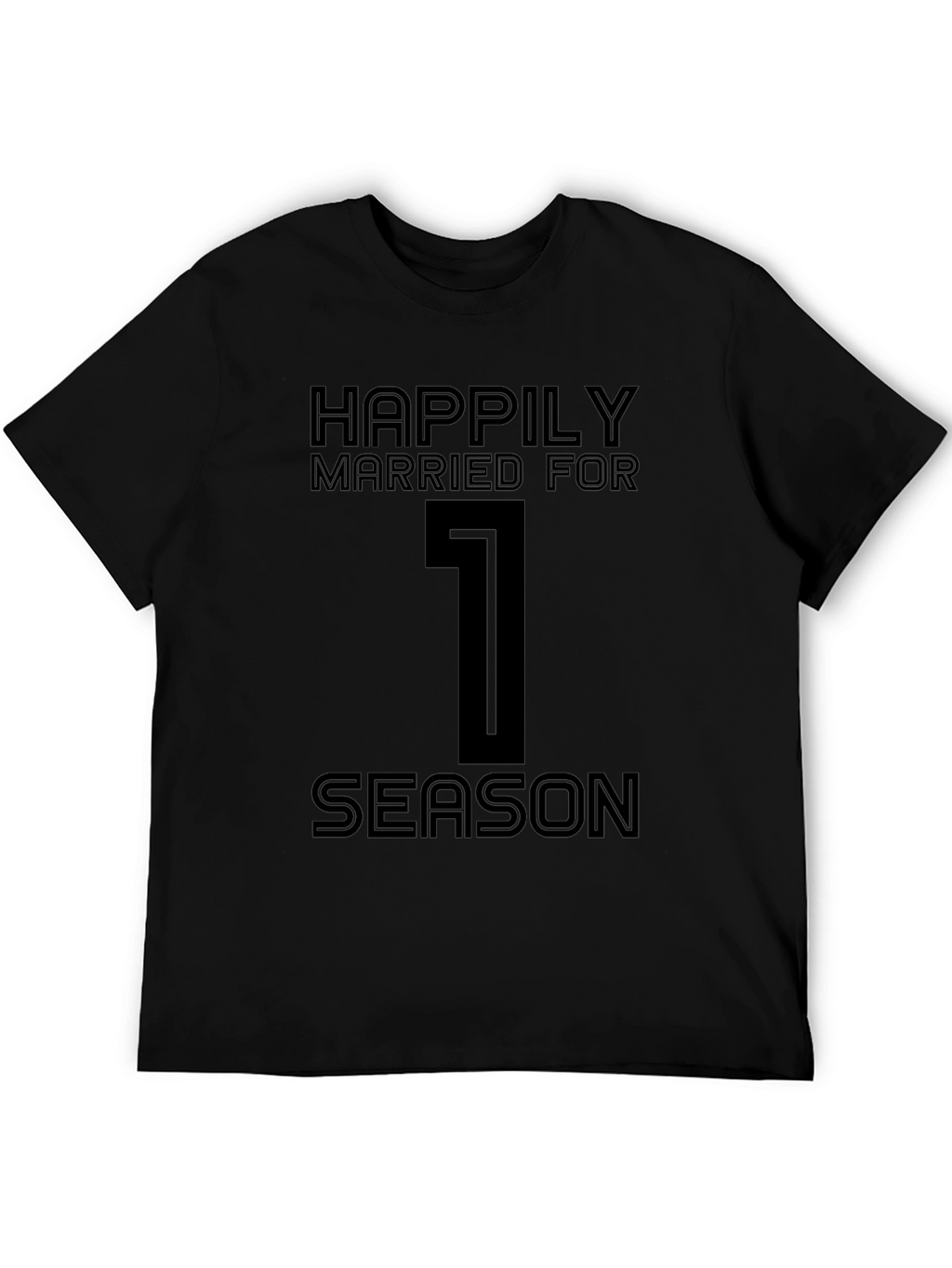 Happily Married For 1 Season Black T-Shirt