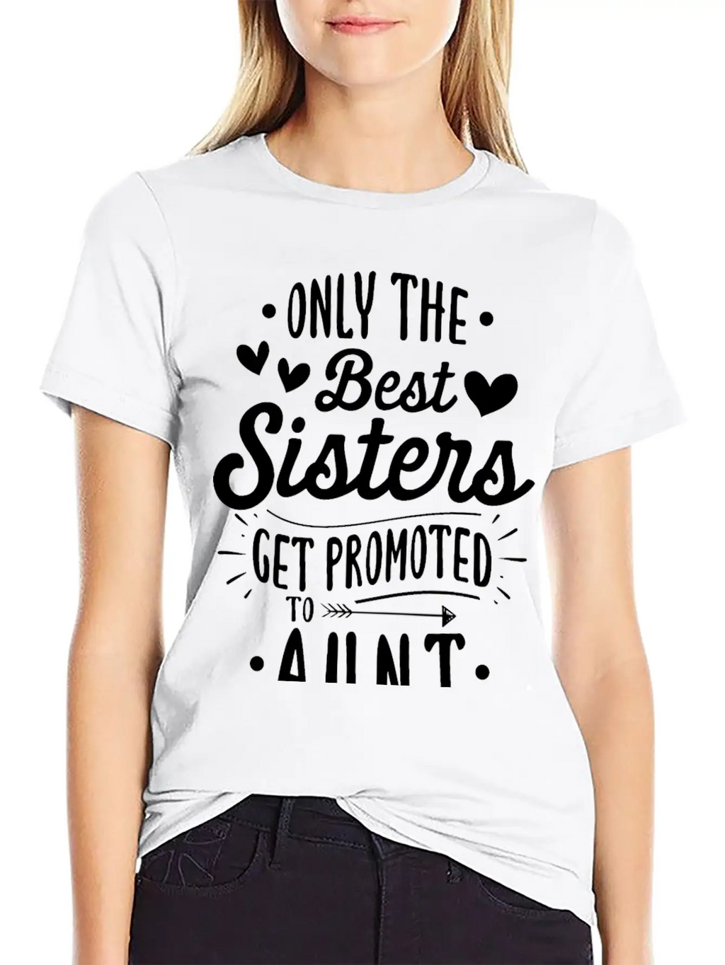 Only The Best Sisters Get Promoted To Aunt Unisex Casual T-Shirt – Clean Design For Daily Comfort