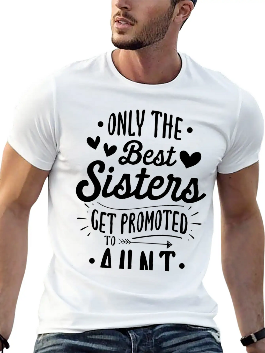 Only The Best Sisters Get Promoted To Aunt Unisex Casual T-Shirt – Clean Design For Daily Comfort