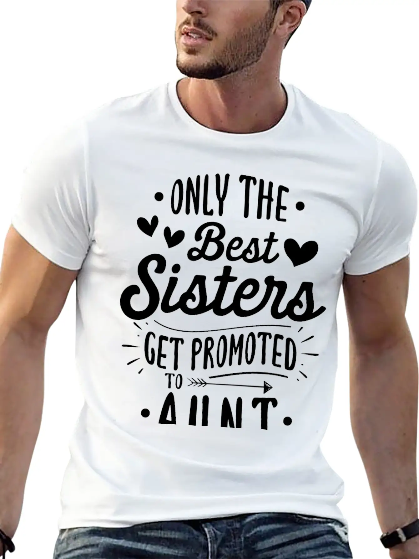 Only The Best Sisters Get Promoted To Aunt Unisex Casual T-Shirt – Clean Design For Daily Comfort