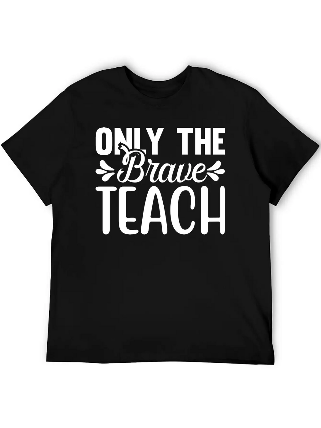 Only The Brave Teach Breathable Soft Cotton T-Shirt – Timeless Casual Look