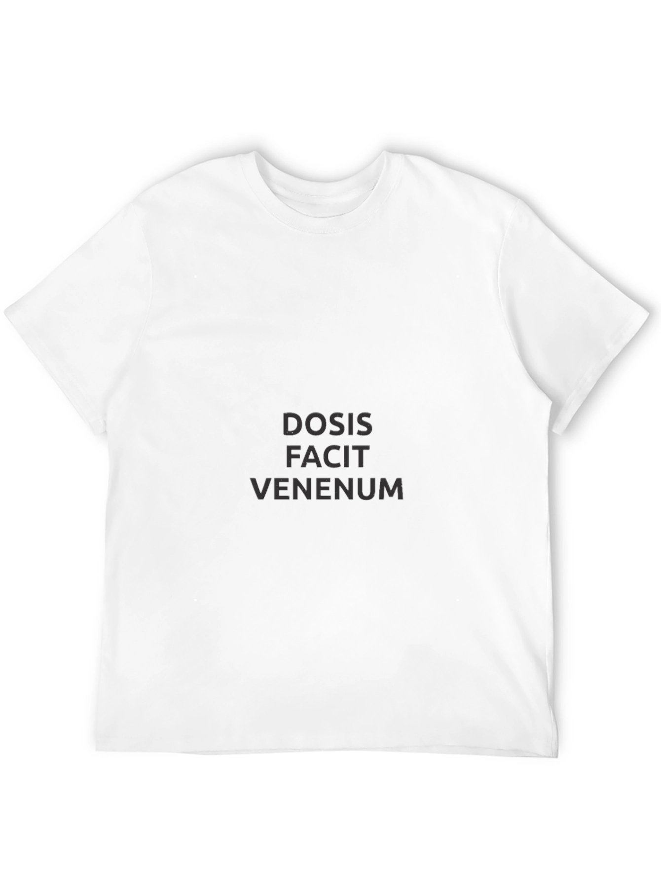 Dosis Facit Venenum Black T-Shirt