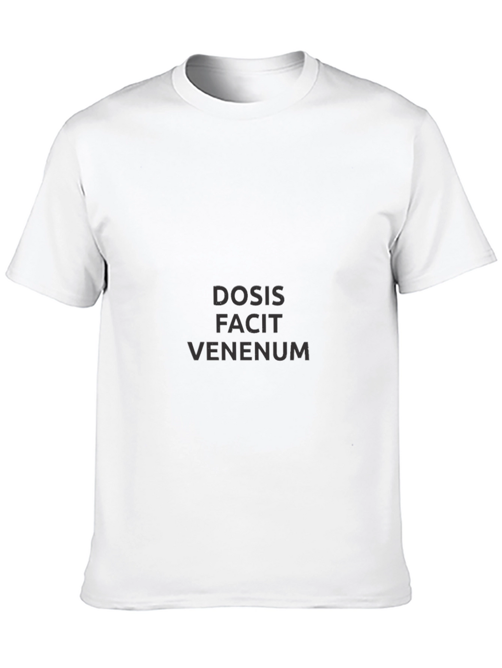 Dosis Facit Venenum Black T-Shirt