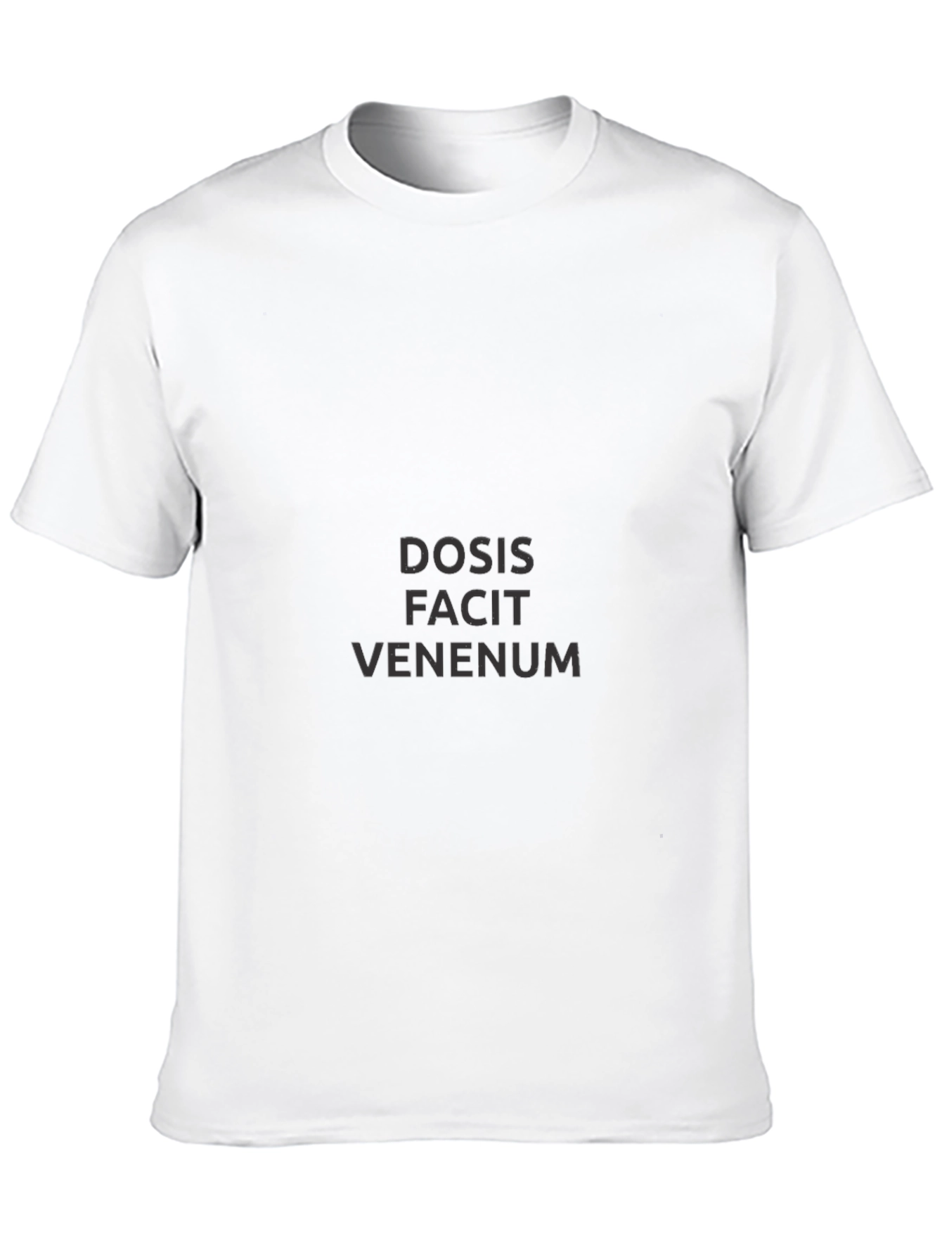 Dosis Facit Venenum Black T-Shirt