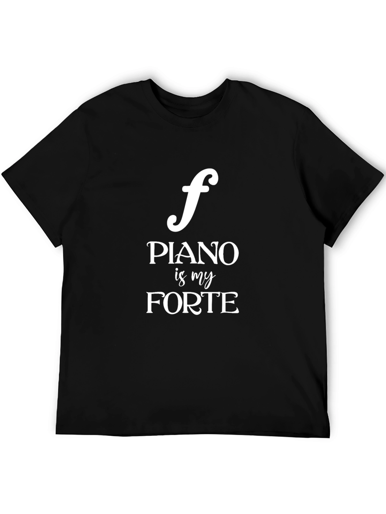 Piano is My Forte Graphic Tee - Musician Gift
