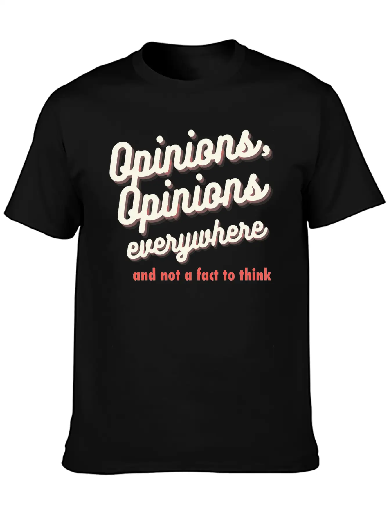 Opinions, Opinions Everywhere Essential Cotton Tee For Daily Outfits – Unisex Style