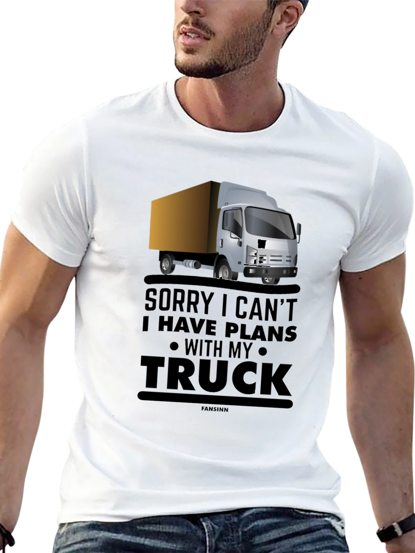 Truck Driver T-Shirt - Sorry I Have Plans With My Truck
