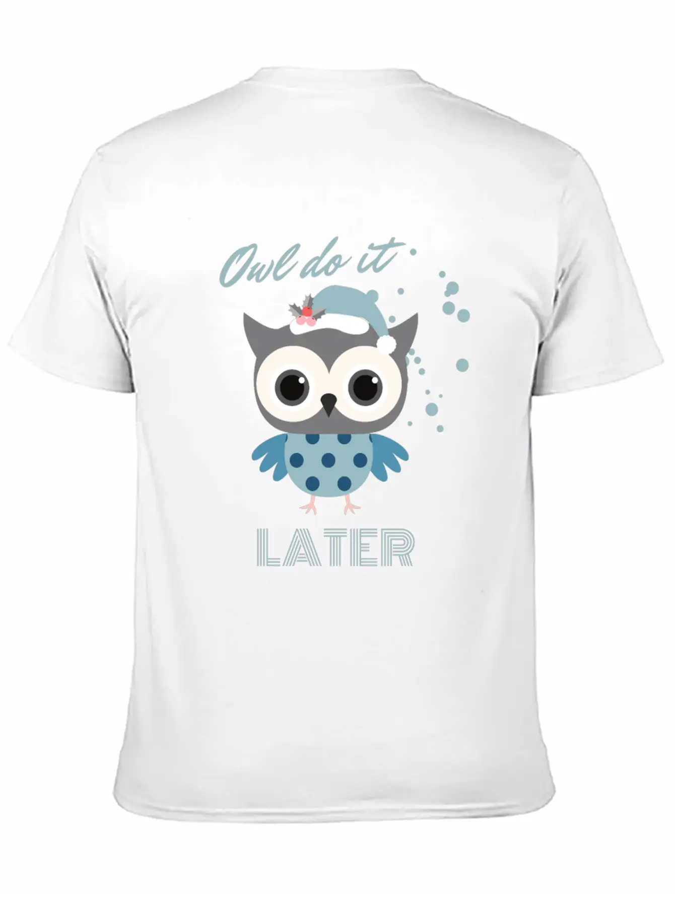 Owl Do It Later. Cute Little Owl. Breathable Soft Cotton T-Shirt – Timeless Casual Look