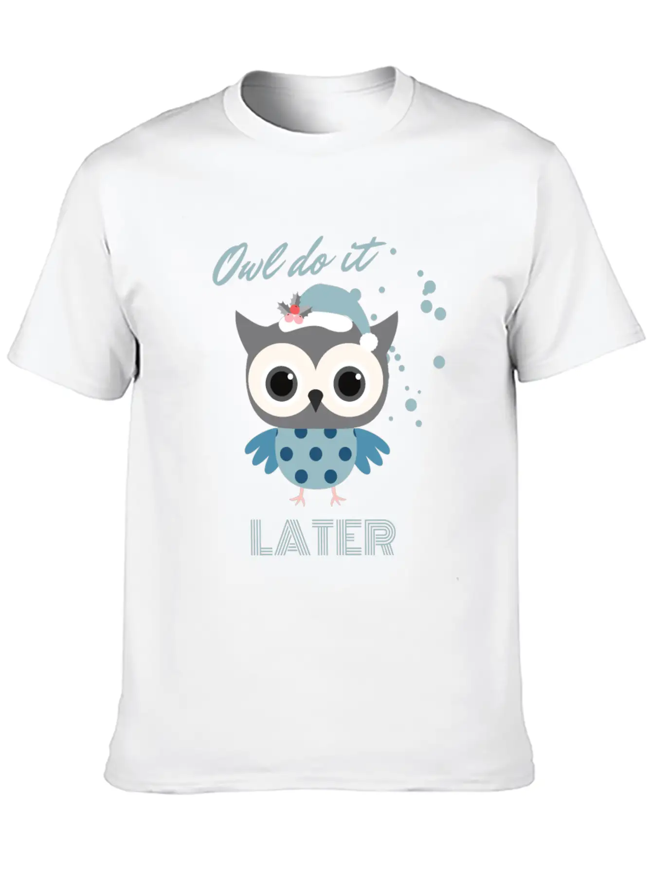 Owl Do It Later. Cute Little Owl. Breathable Soft Cotton T-Shirt – Timeless Casual Look