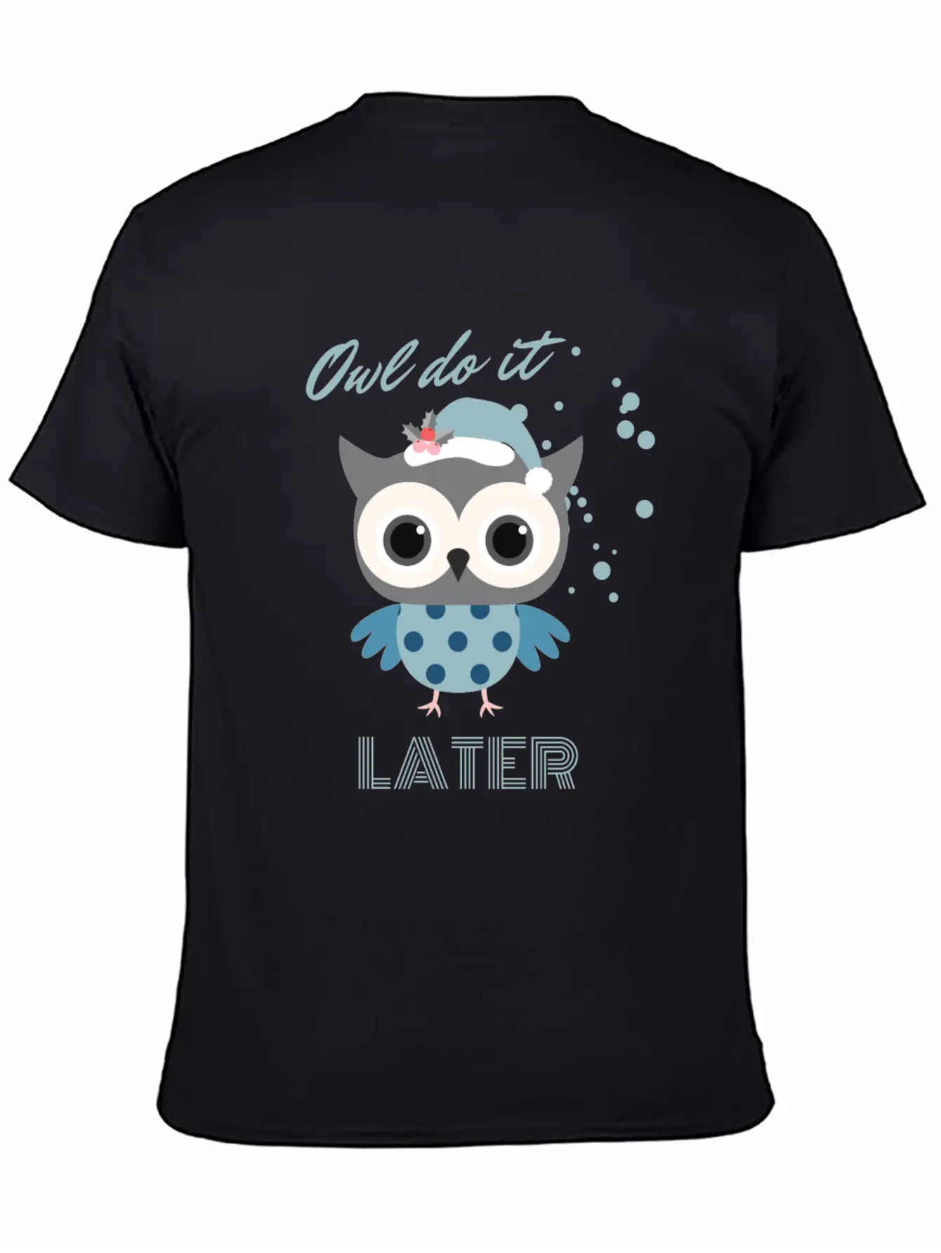 Owl Do It Later. Cute Little Owl. Breathable Soft Cotton T-Shirt – Timeless Casual Look
