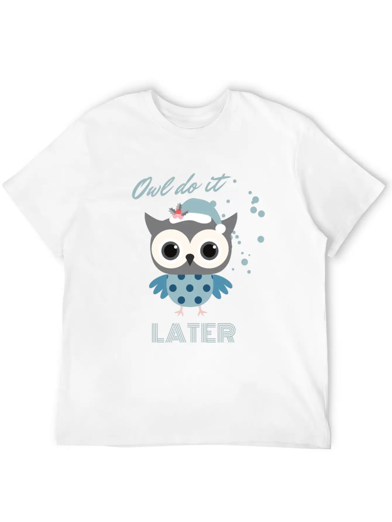 Owl Do It Later. Cute Little Owl. Breathable Soft Cotton T-Shirt – Timeless Casual Look