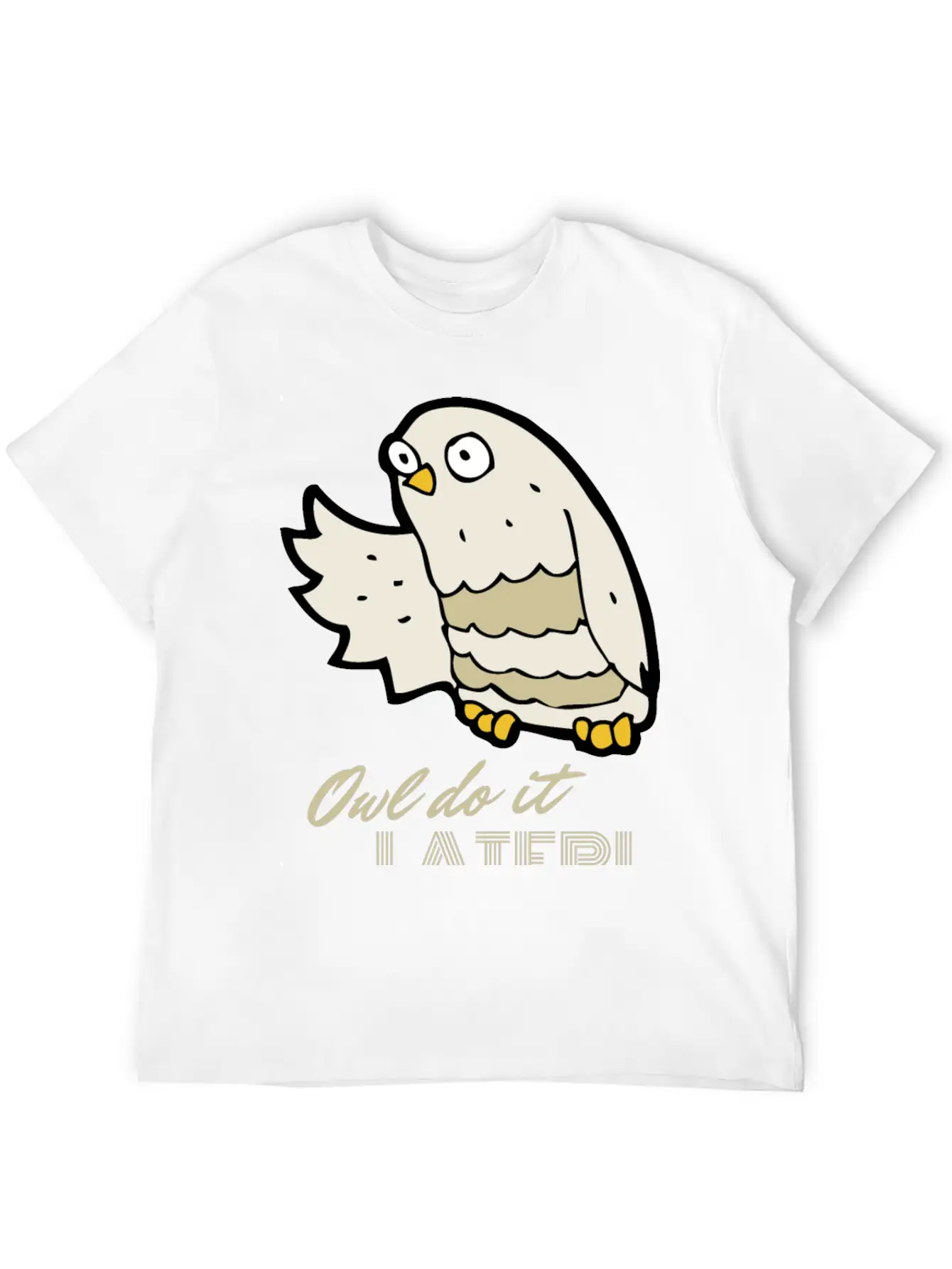 Owl Do It Later. Cute Little Owl. Unisex Casual T-Shirt – Clean Design For Daily Comfort