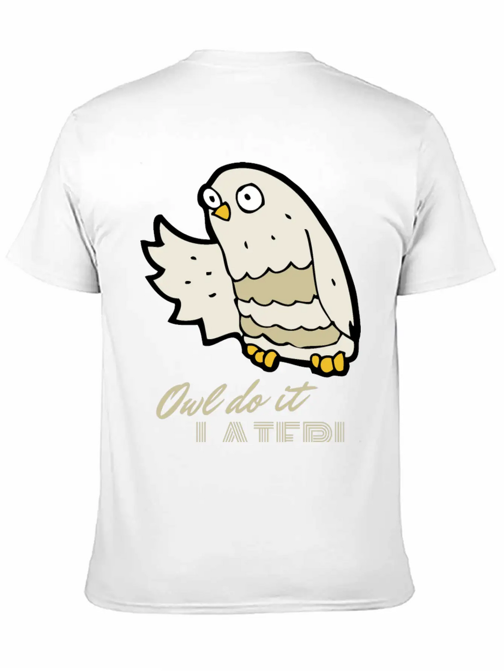 Owl Do It Later. Cute Little Owl. Unisex Casual T-Shirt – Clean Design For Daily Comfort