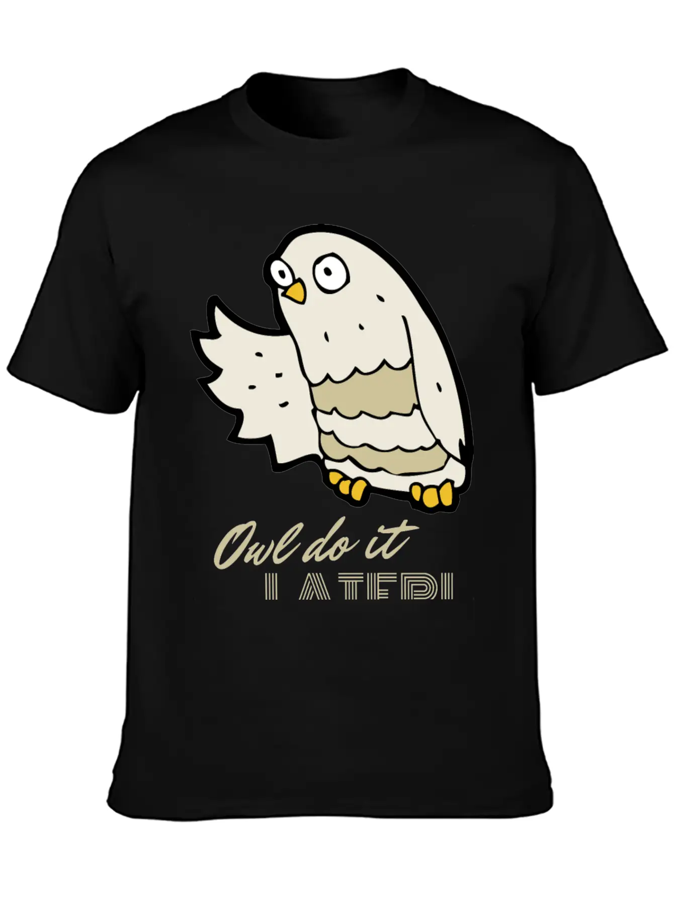 Owl Do It Later. Cute Little Owl. Unisex Casual T-Shirt – Clean Design For Daily Comfort
