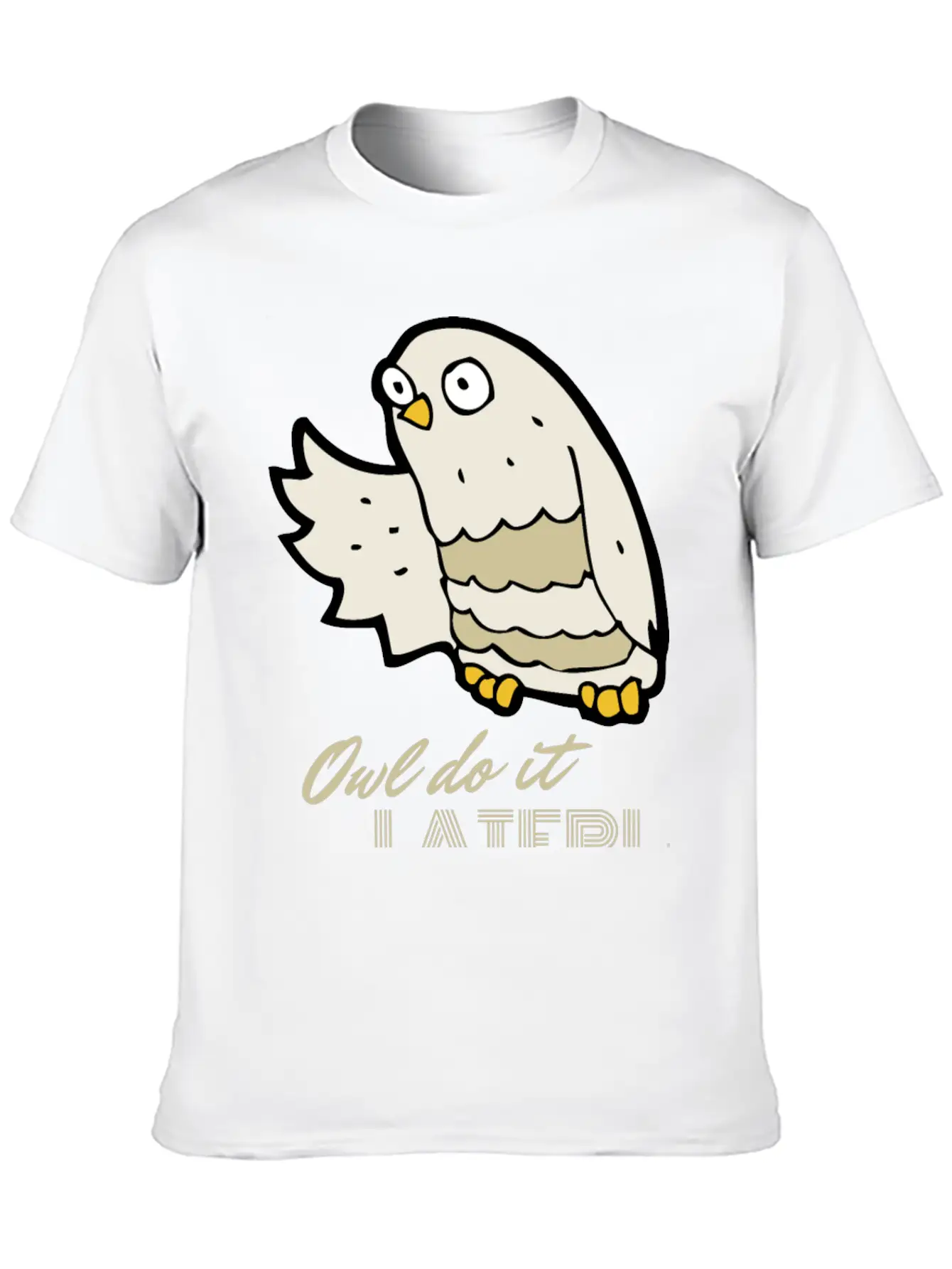Owl Do It Later. Cute Little Owl. Unisex Casual T-Shirt – Clean Design For Daily Comfort
