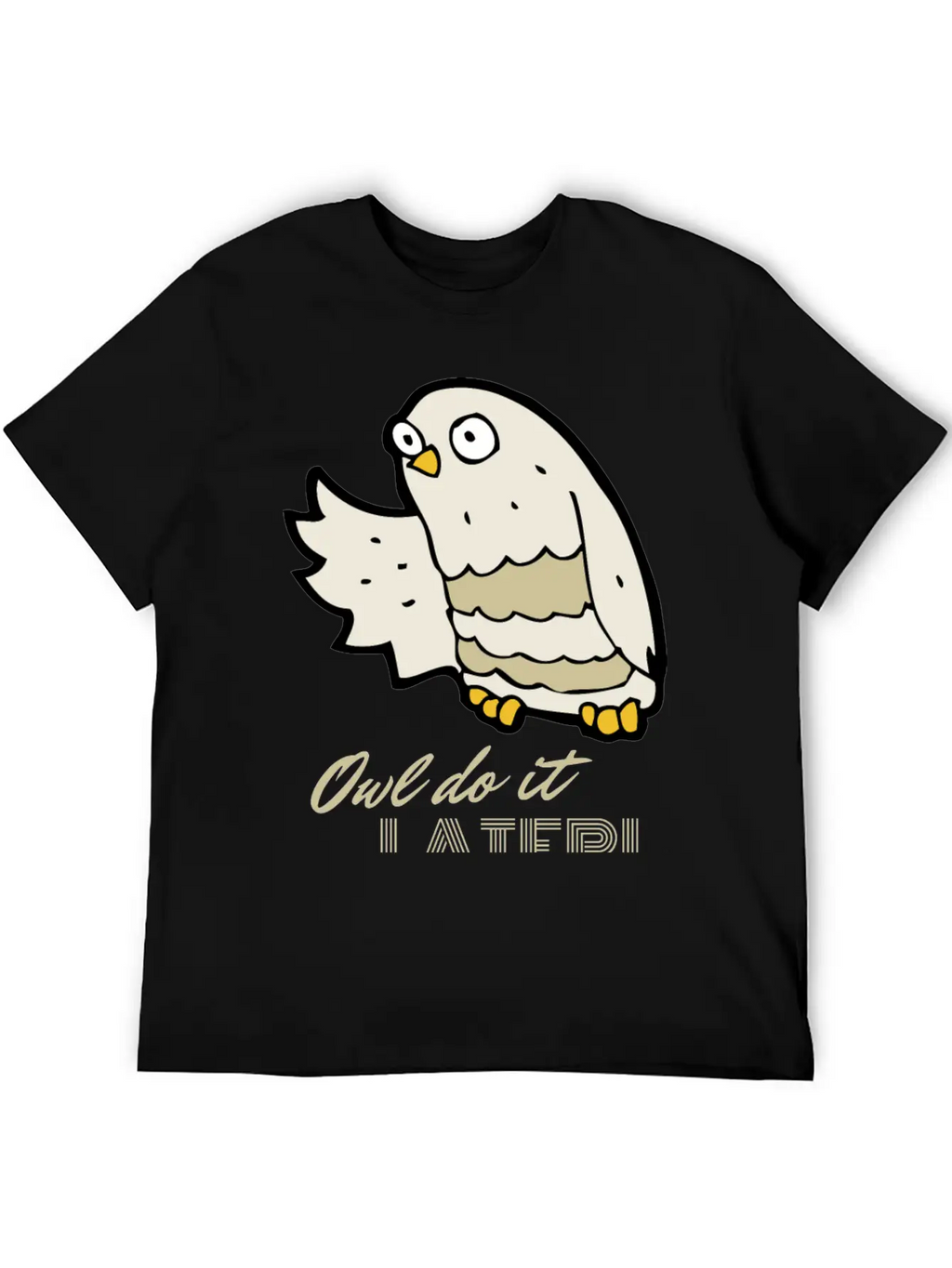 Owl Do It Later. Cute Little Owl. Unisex Casual T-Shirt – Clean Design For Daily Comfort