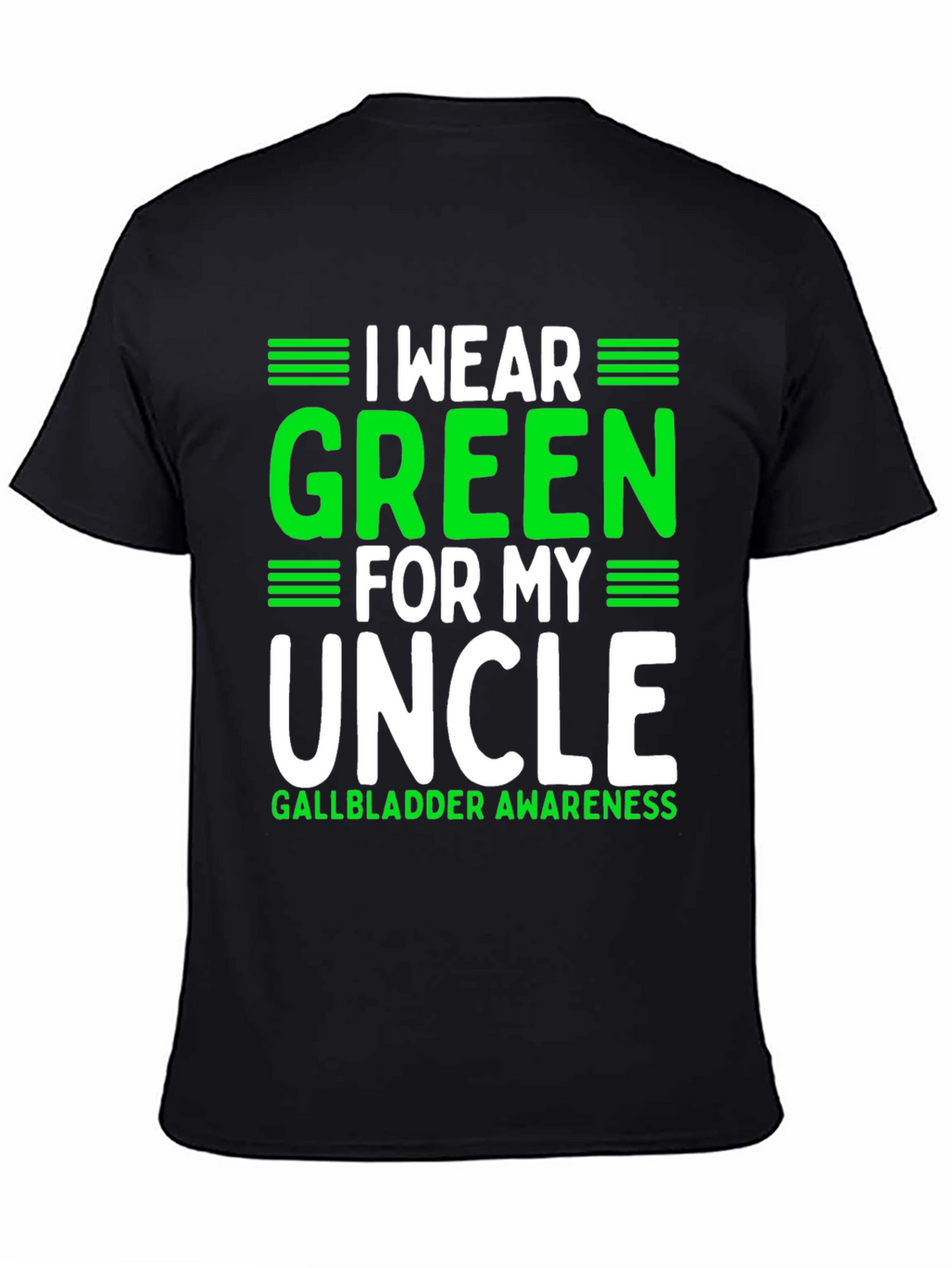 Green for My Uncle Gallbladder Awareness T-Shirt