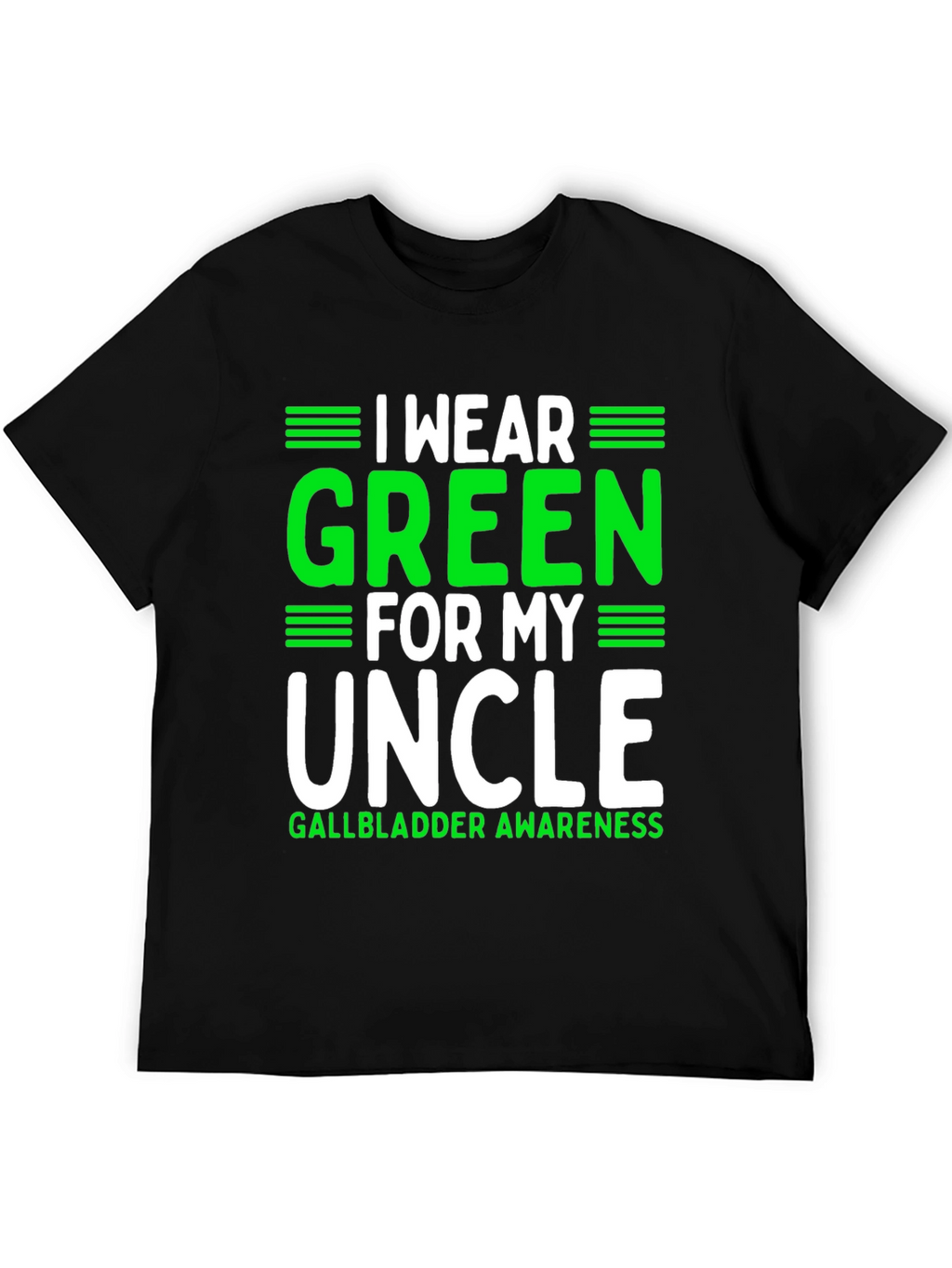 Green for My Uncle Gallbladder Awareness T-Shirt