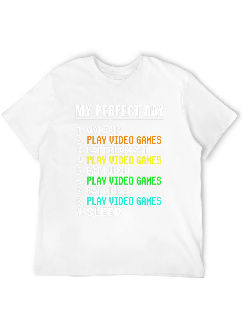 My Perfect Day Gamer T-Shirt