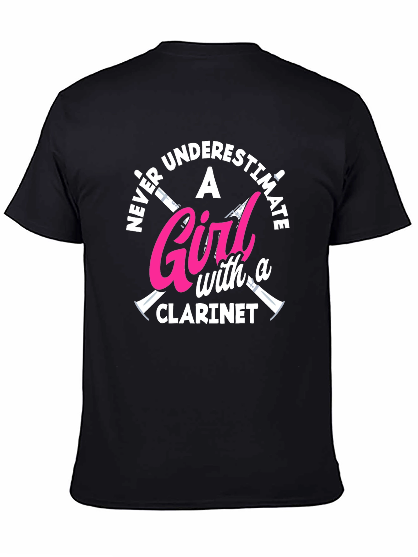 Never Underestimate Clarinet Girl T-Shirt