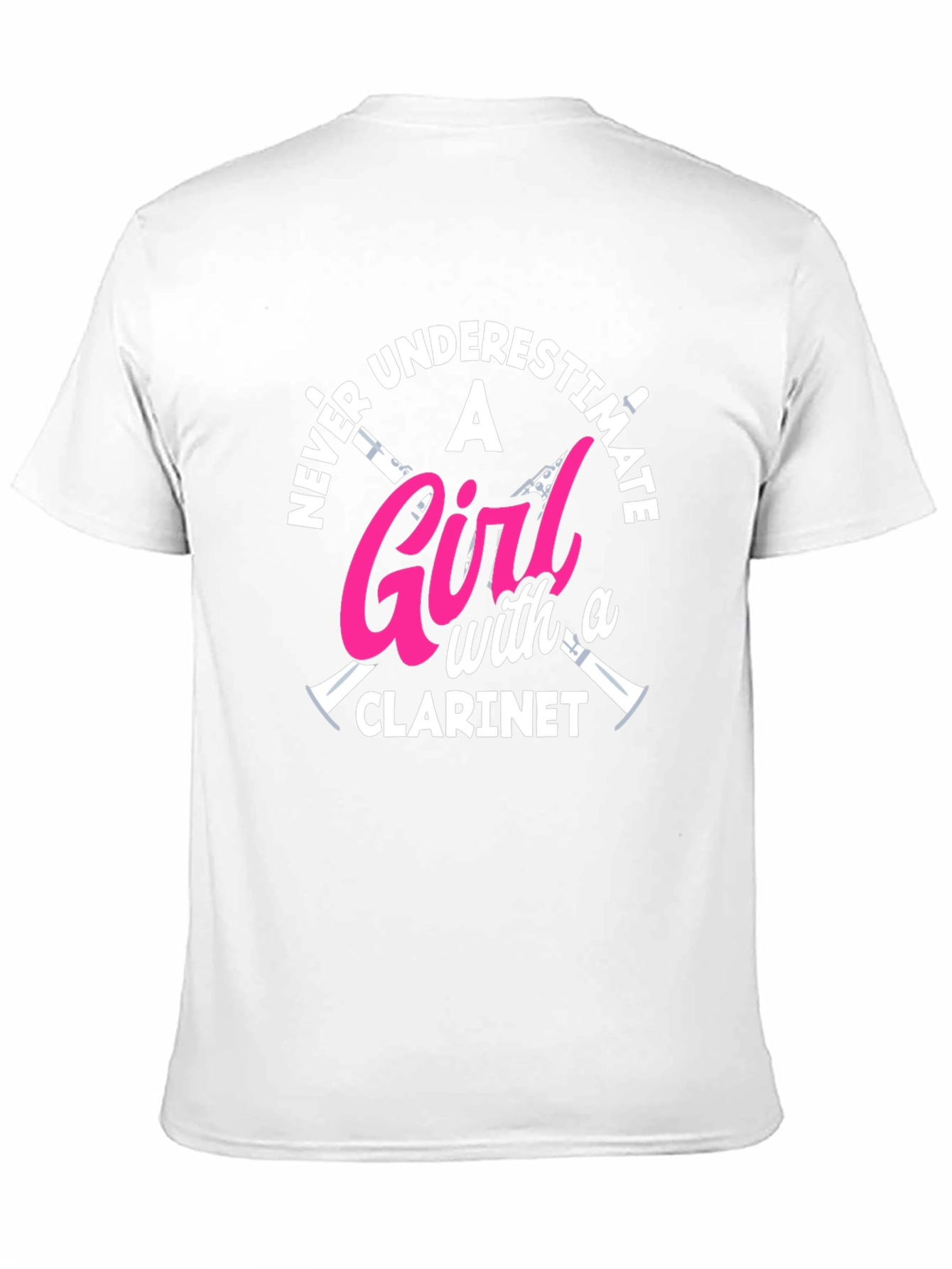 Never Underestimate Clarinet Girl T-Shirt