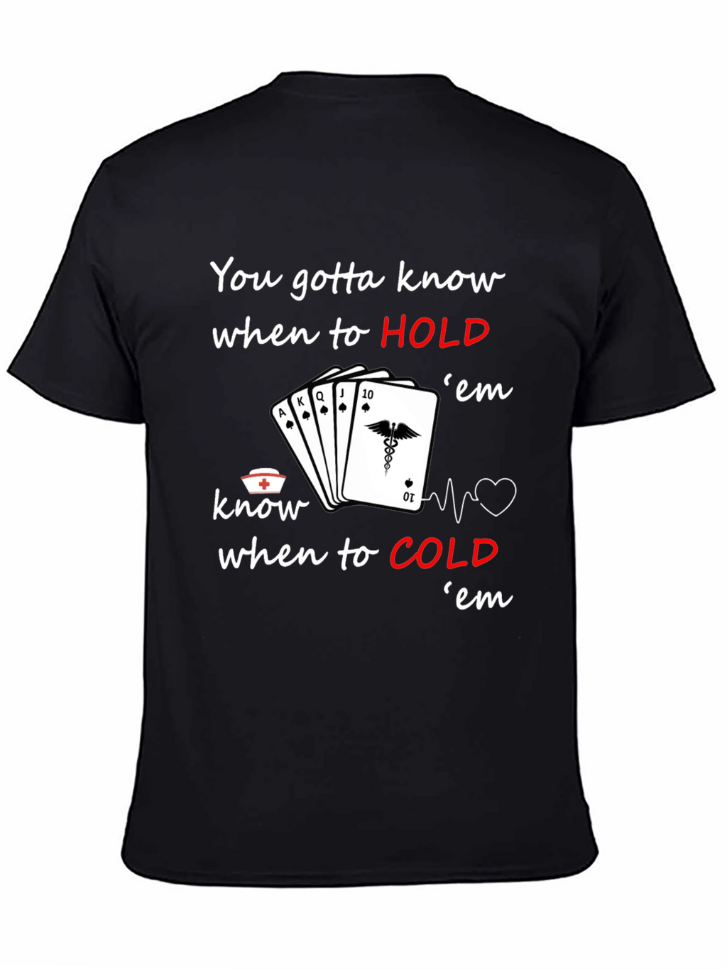Nurse Poker T-Shirt: Know When to Hold em