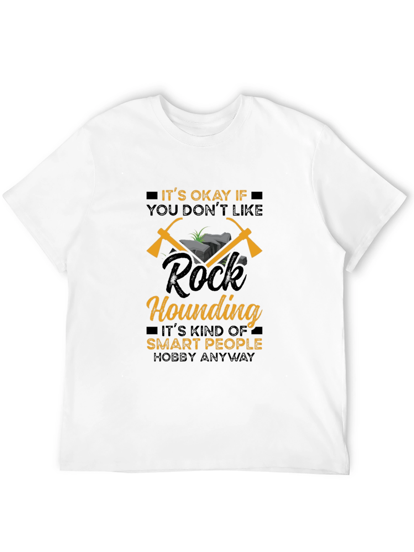 Rock Hounding Hobby T-Shirt - Smart People Design