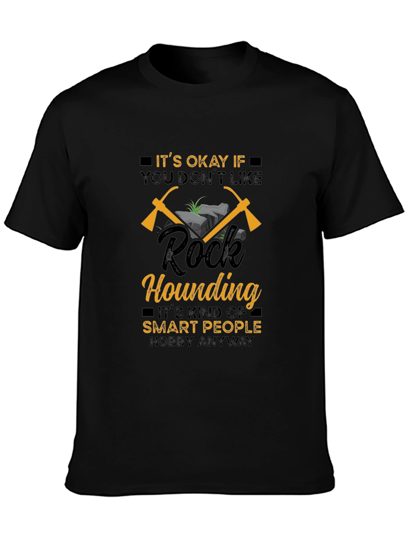 Rock Hounding Hobby T-Shirt - Smart People Design