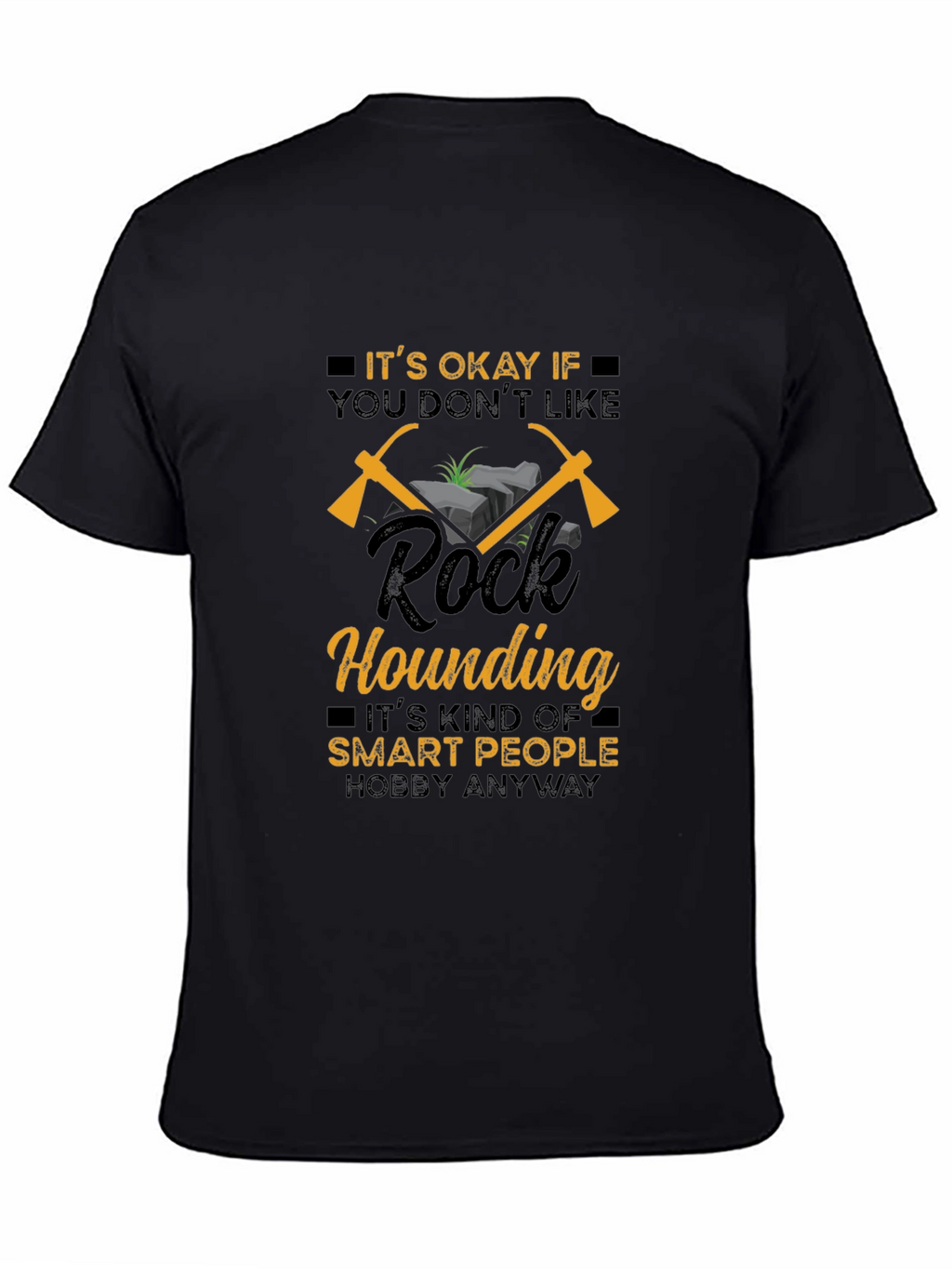 Rock Hounding Hobby T-Shirt - Smart People Design
