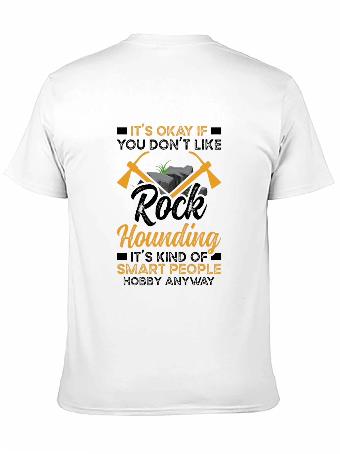 Rock Hounding Hobby T-Shirt - Smart People Design