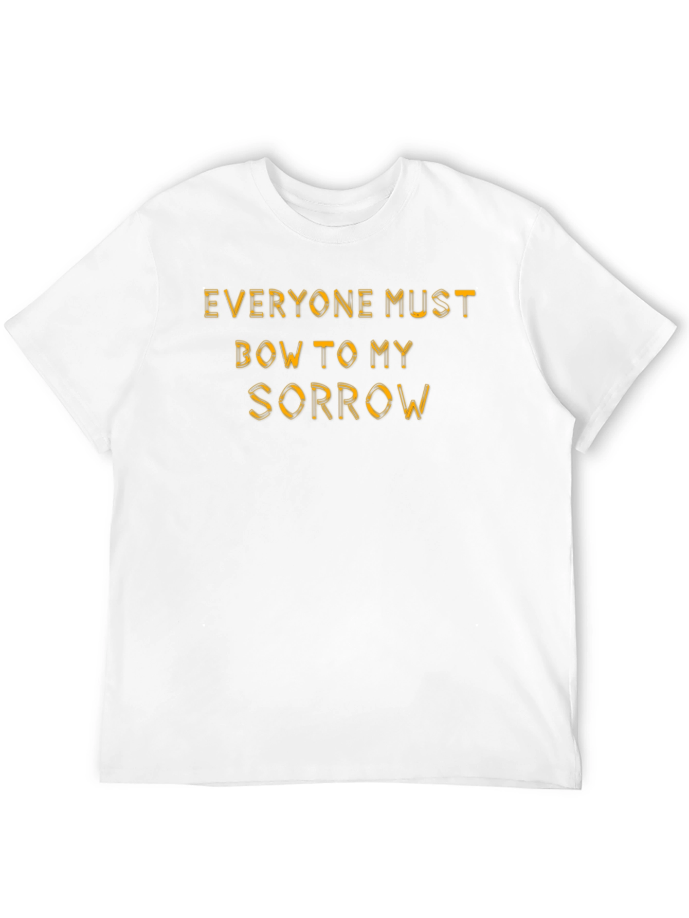 Everyone Must Bow To My Sorrow Black Graphic Tee