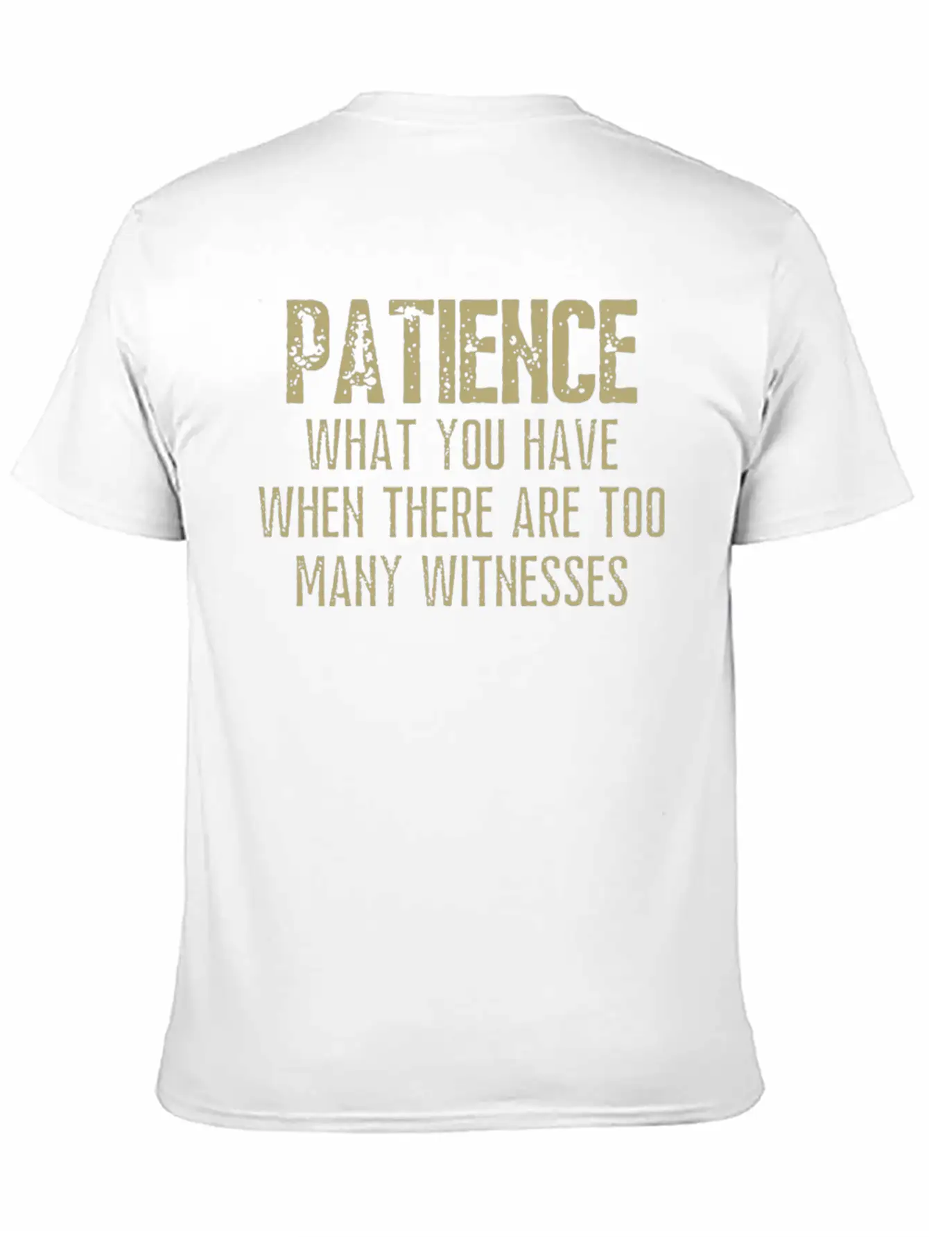 Patience Definition Funny Saying Quote Humorous Unisex Casual T-Shirt – Clean Design For Daily Comfort