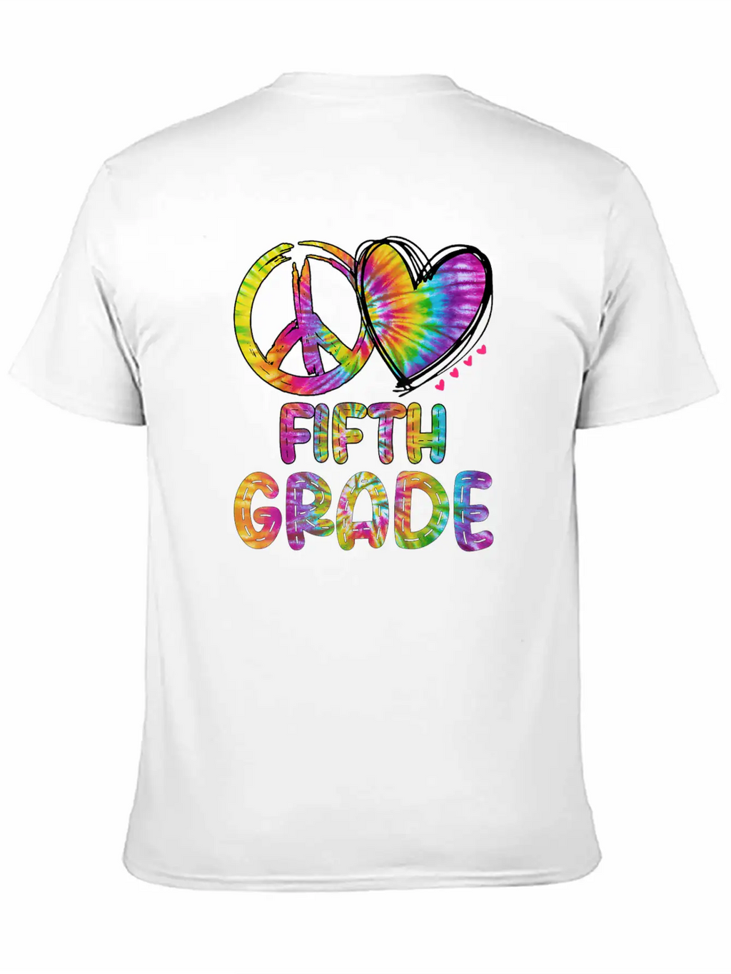 Peace Love Fifth Grade Funny Tie Dye Back School Unisex Short Sleeve Soft Cotton T-Shirt – Casual Everyday Wear