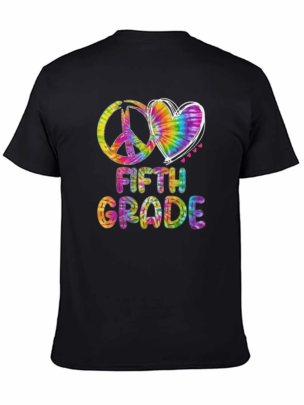 Peace Love Fifth Grade Funny Tie Dye Back School Unisex Short Sleeve Soft Cotton T-Shirt – Casual Everyday Wear