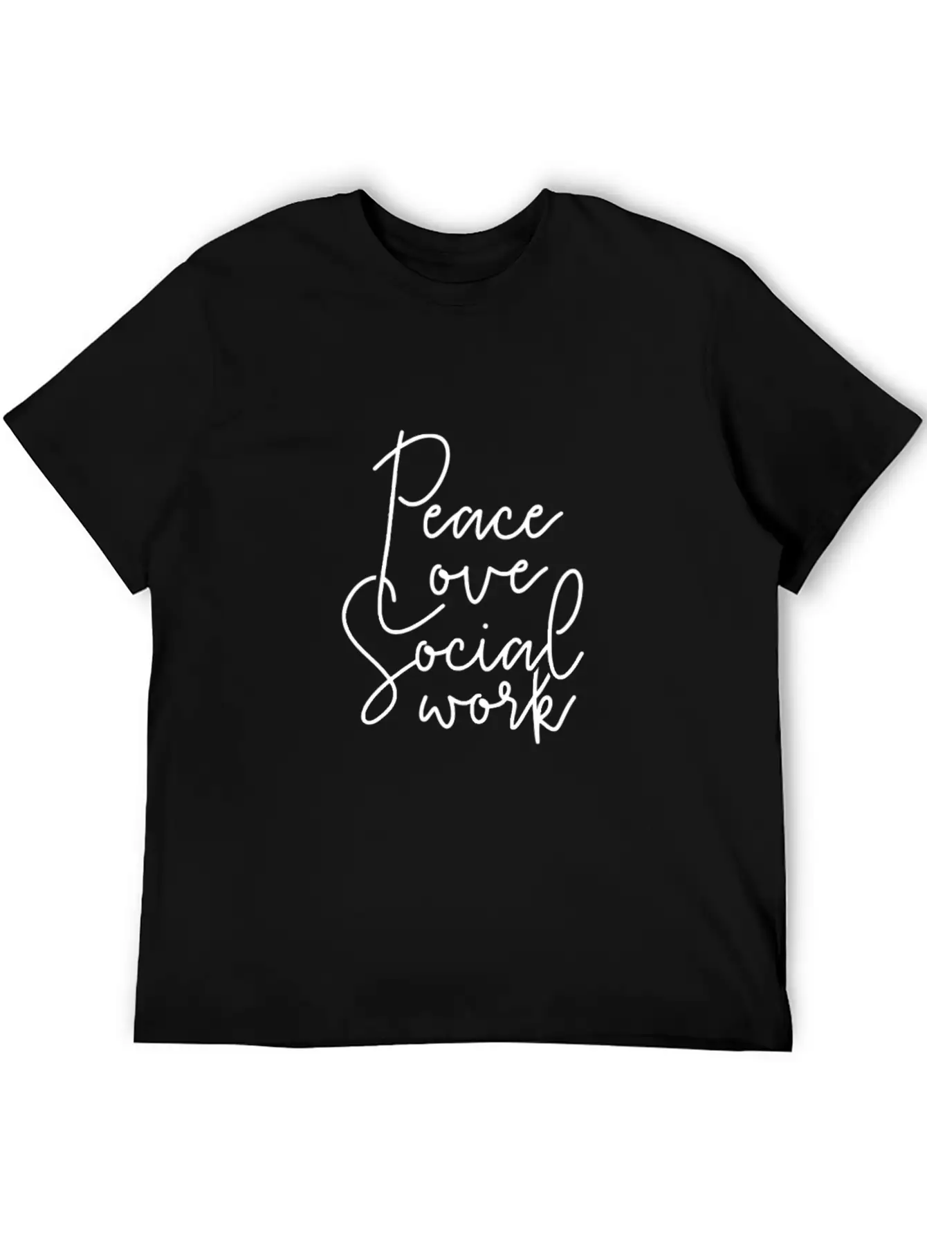 Peace Love Social Work Appreciation Self Care Gift Unisex Casual T-Shirt – Clean Design For Daily Comfort