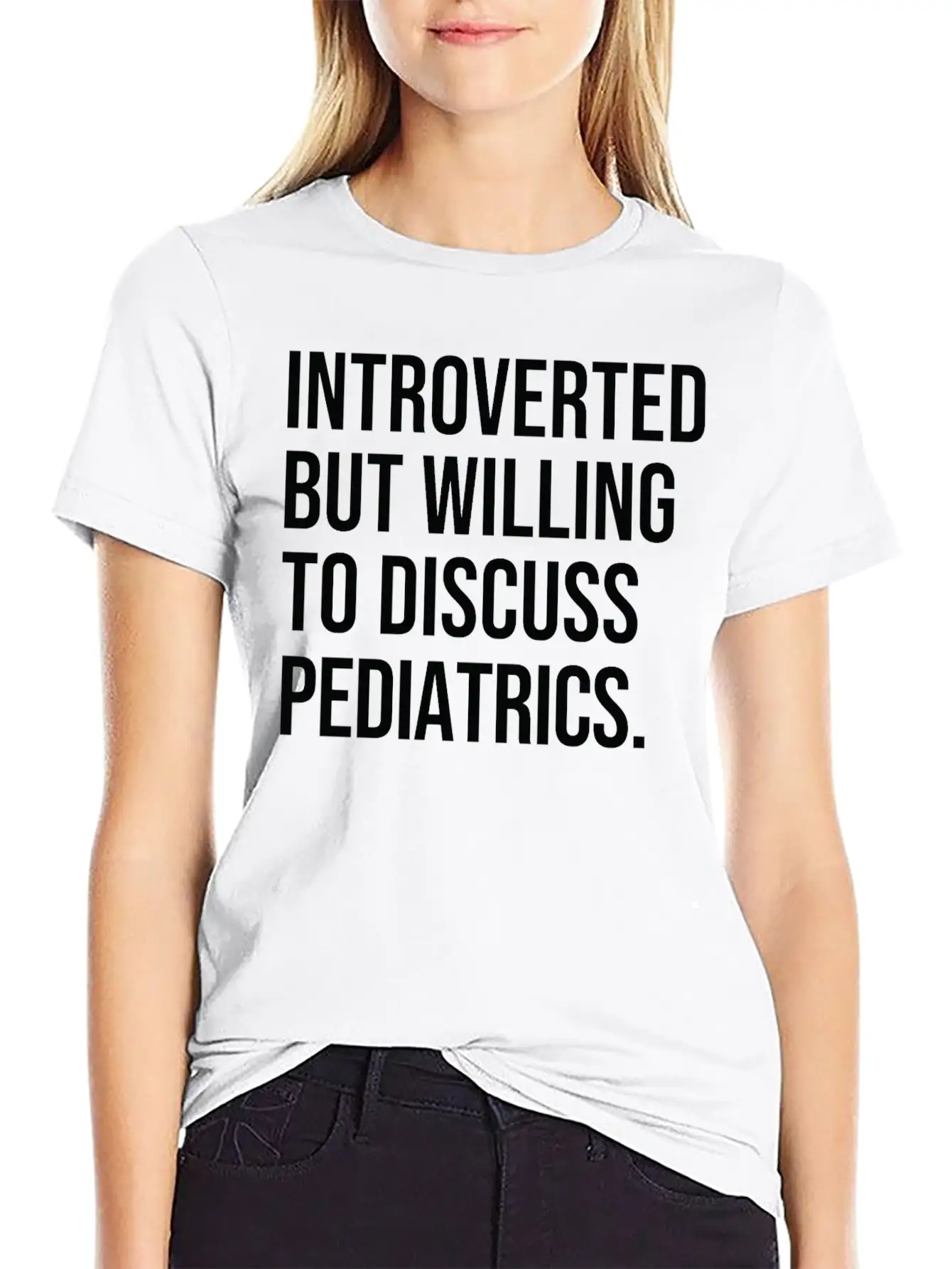 Pediatrics Funny Introverted Pediatrician Saying Essential Cotton Tee For Daily Outfits – Unisex Style