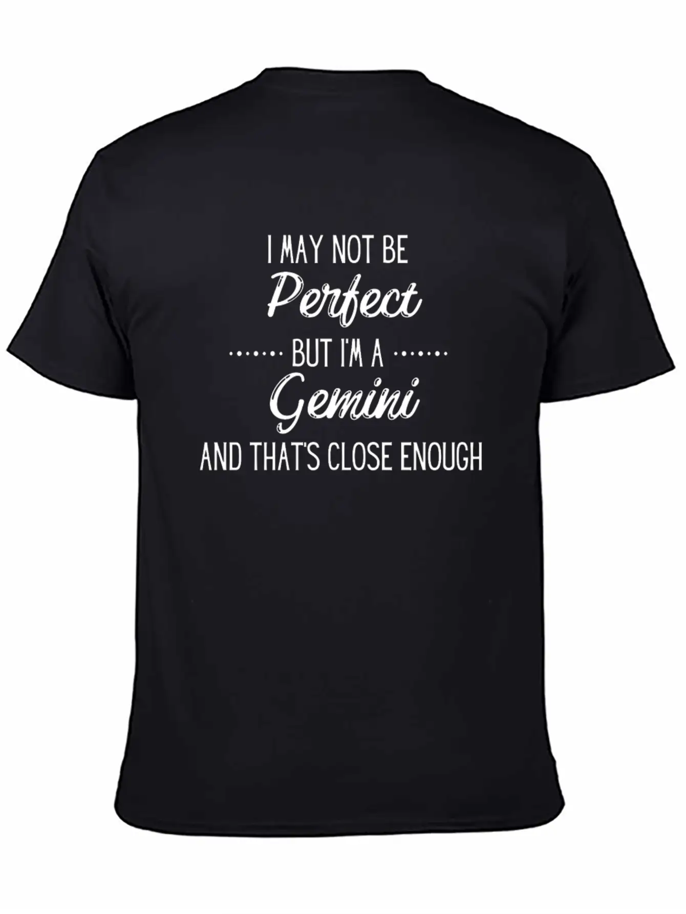 Perfect Gemini, Funny Unisex Casual T-Shirt – Clean Design For Daily Comfort