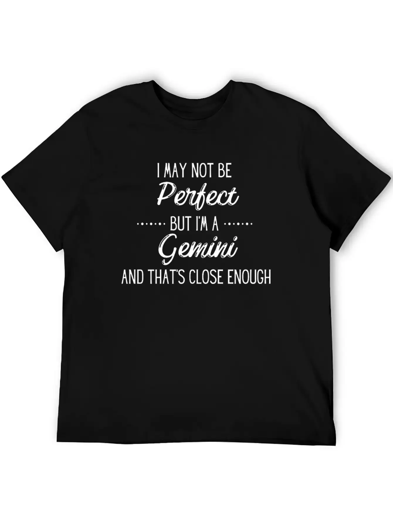 Perfect Gemini, Funny Unisex Casual T-Shirt – Clean Design For Daily Comfort