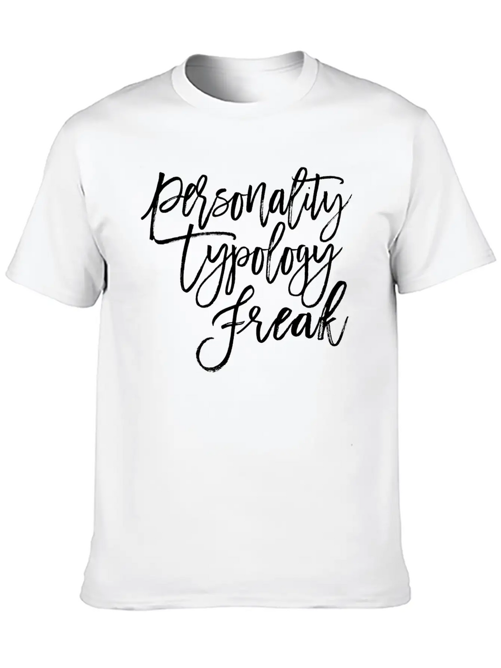 Personality Obsessed: Unite As Typology Freaks Wit Unisex Short Sleeve Soft Cotton T-Shirt – Casual Everyday Wear