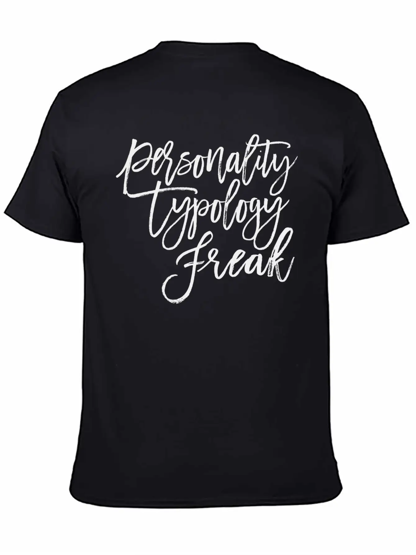 Personality Obsessed: Unite As Typology Freaks Wit Unisex Short Sleeve Soft Cotton T-Shirt – Casual Everyday Wear